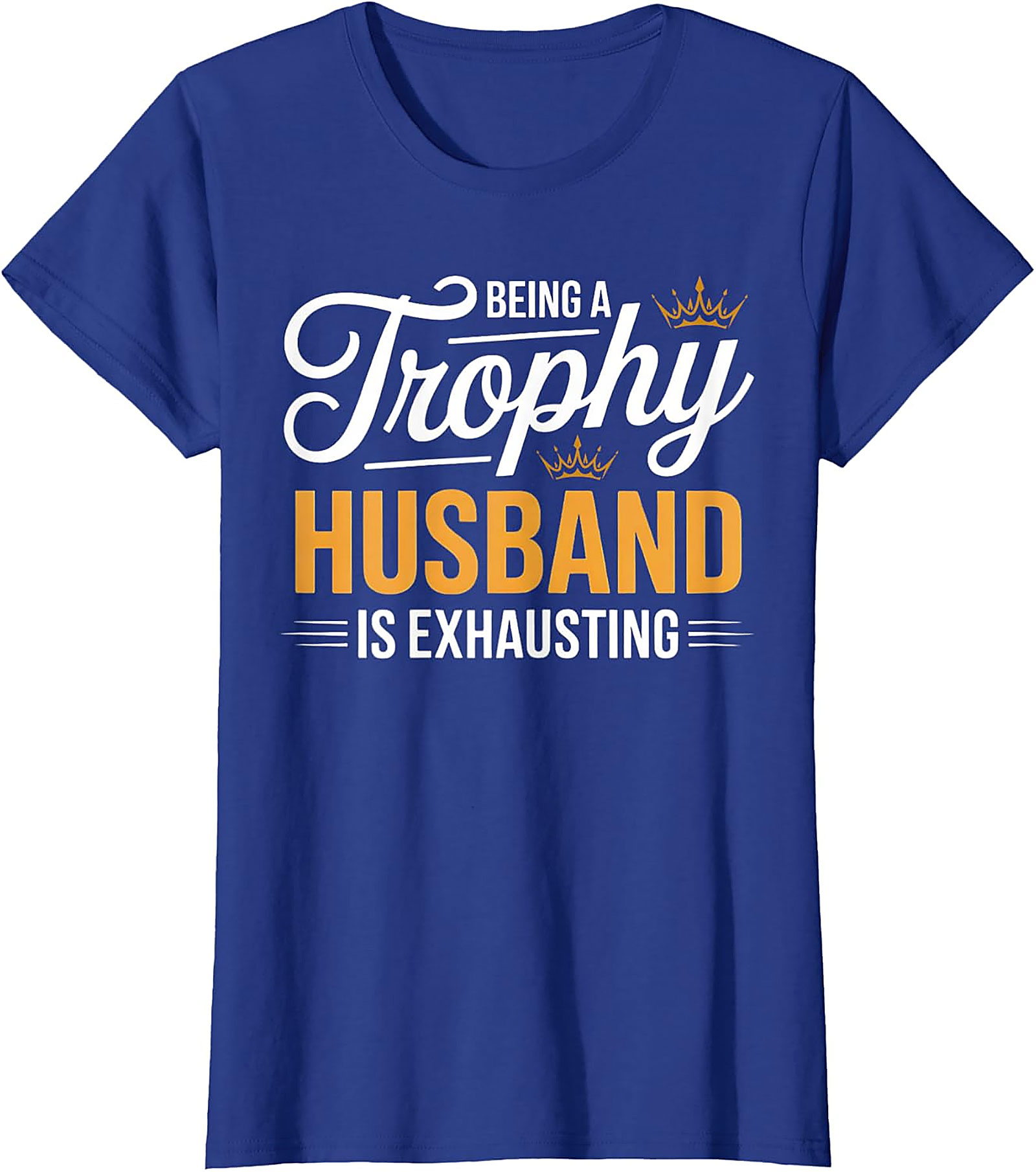 Funny Trophy Husband T-Shirt | Sarcastic Husband Graphic Tee