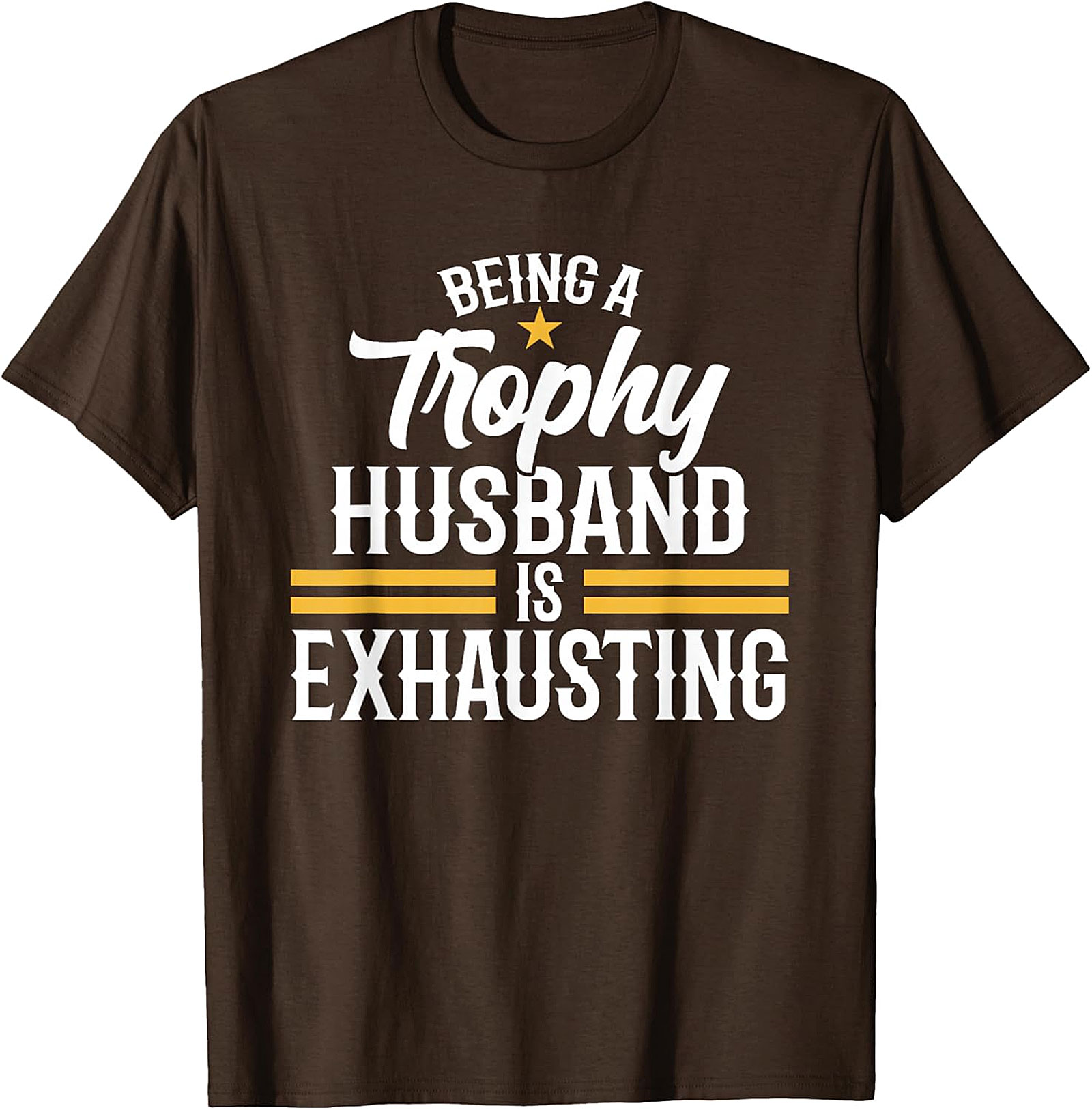 Trophy Husband T-shirt - Funny Husband Graphic Tee