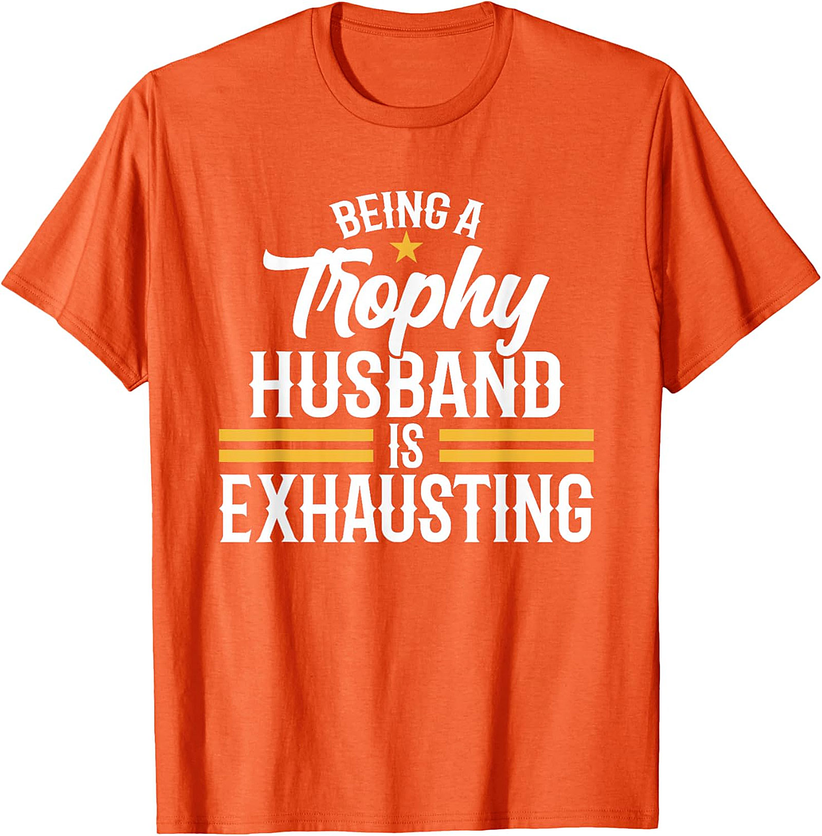 Trophy Husband T-shirt - Funny Husband Graphic Tee