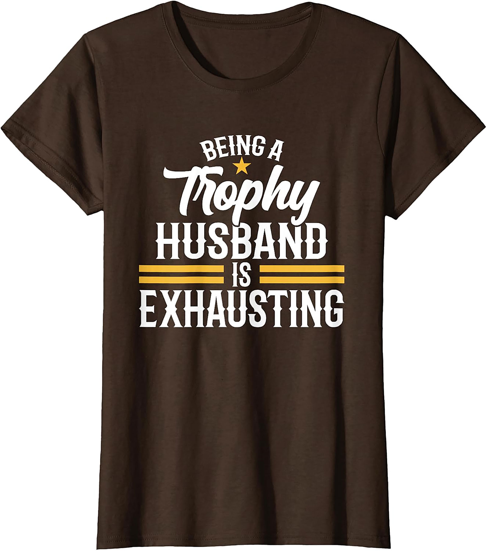 Trophy Husband T-shirt - Funny Husband Graphic Tee