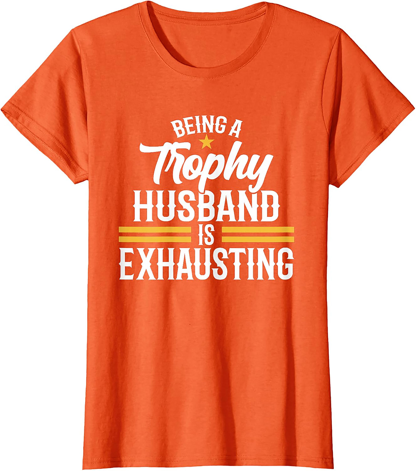 Trophy Husband T-shirt - Funny Husband Graphic Tee