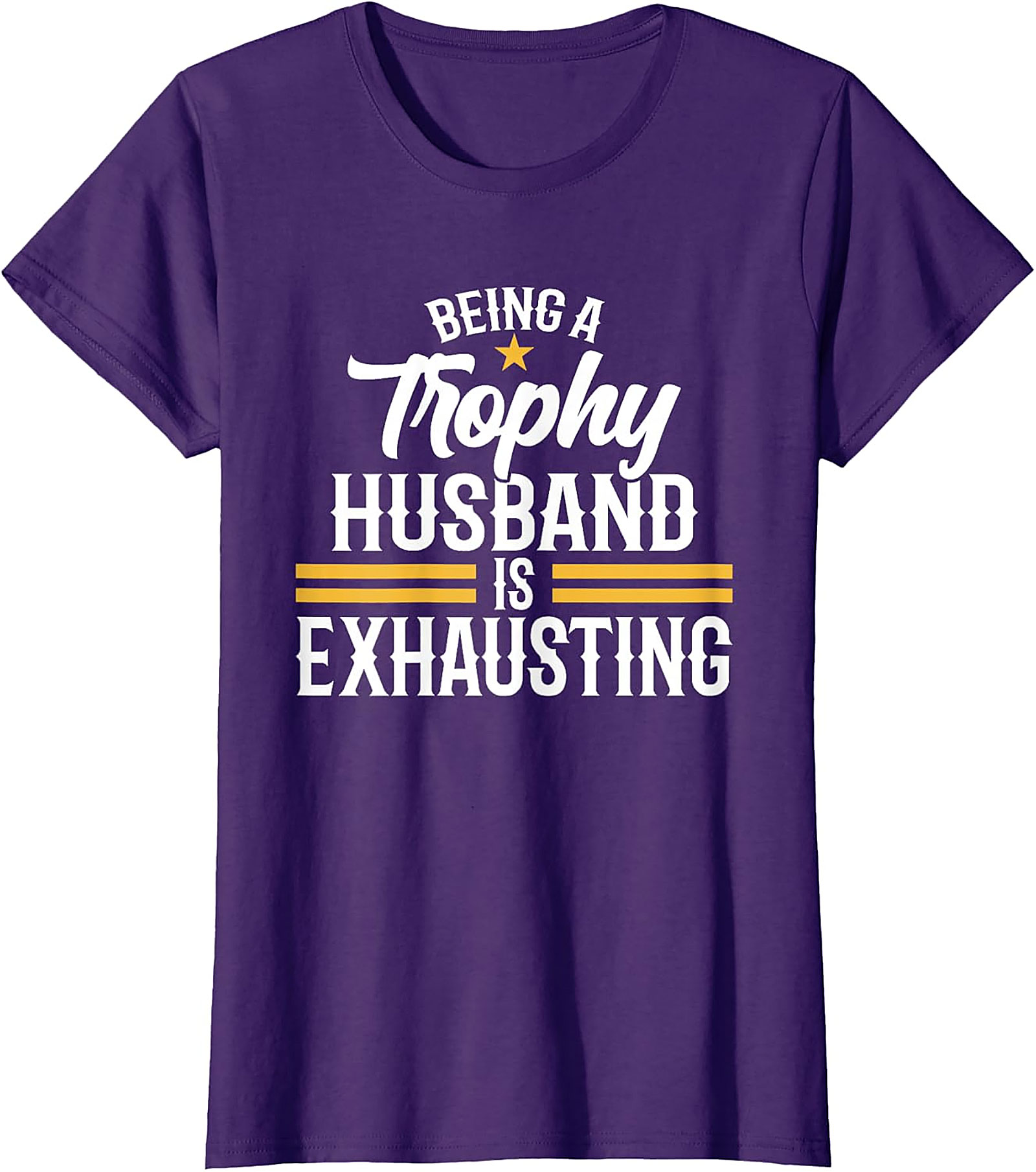 Trophy Husband T-shirt - Funny Husband Graphic Tee