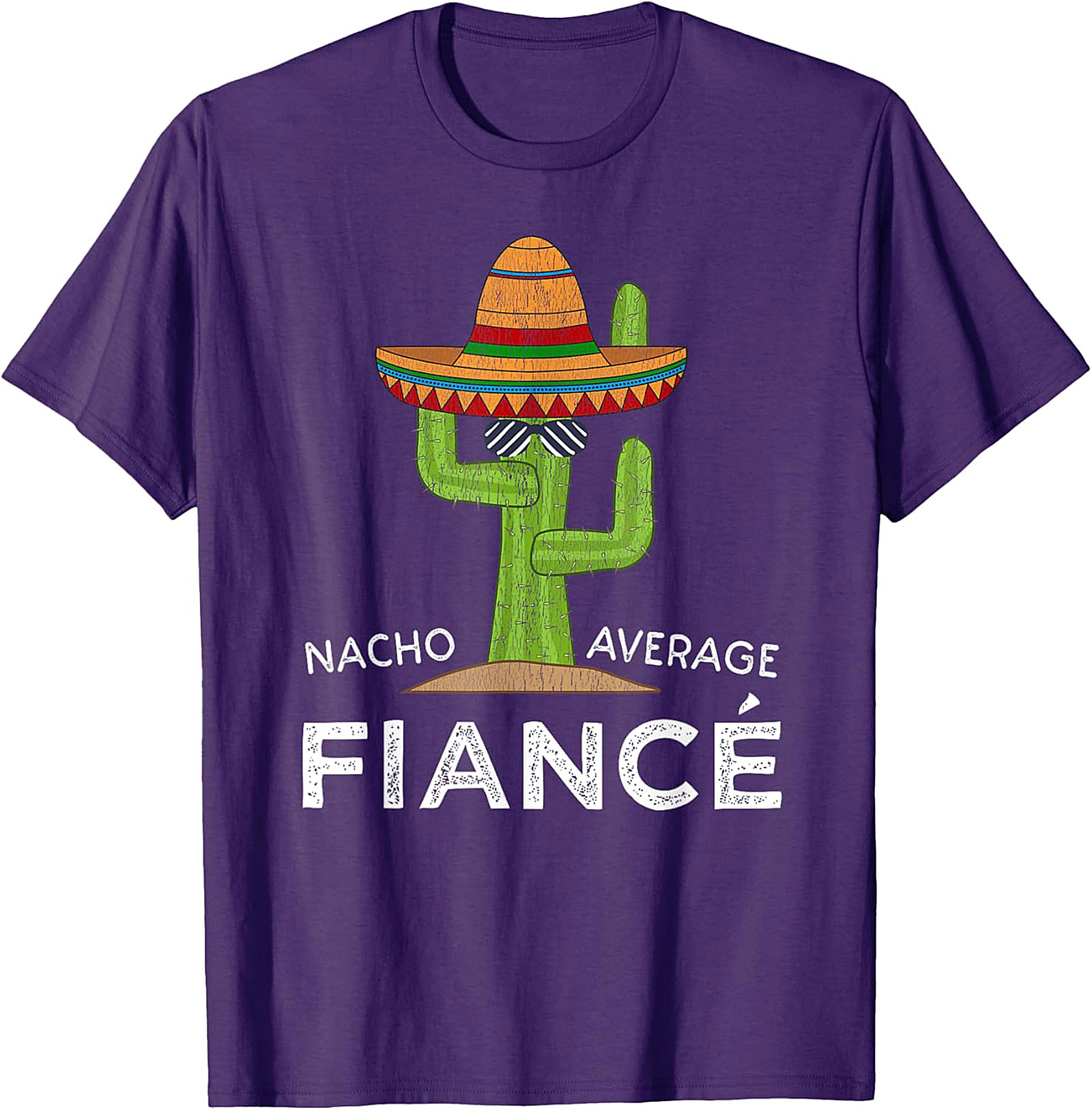 Nacho Average Fiancé T-shirt | Funny Engagement Graphic Tee
