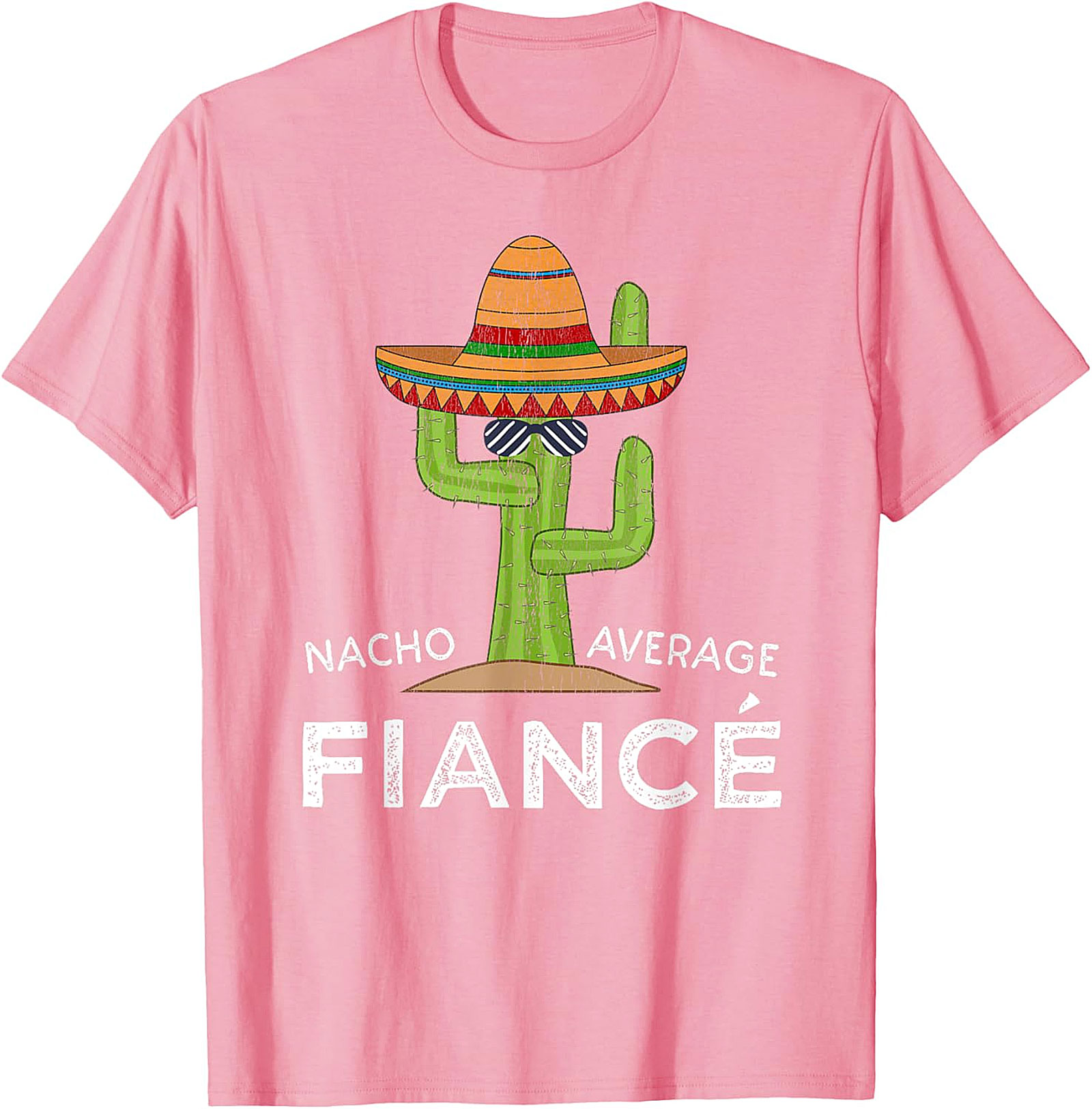 Nacho Average Fiancé T-shirt | Funny Engagement Graphic Tee
