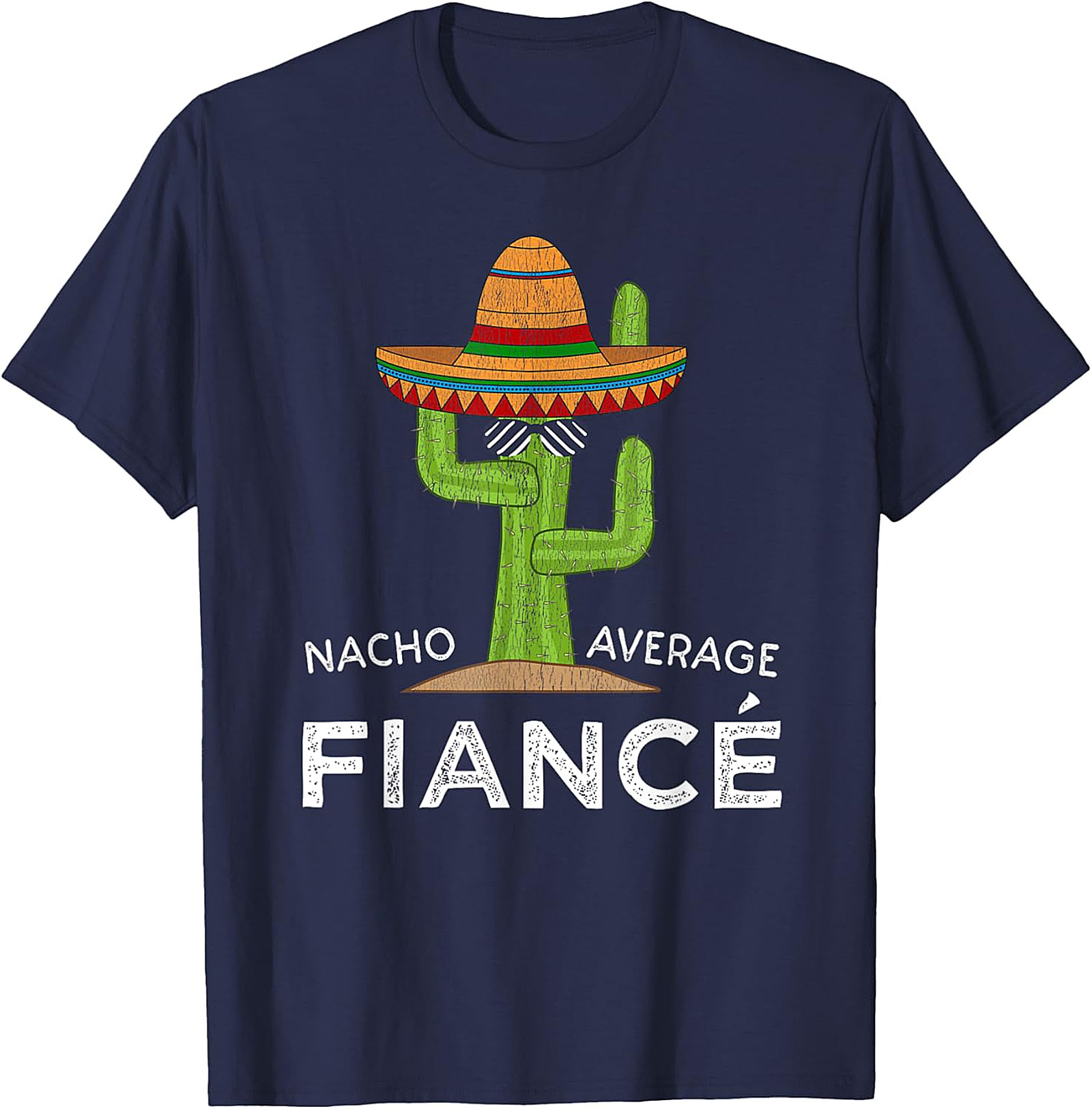 Nacho Average Fiancé T-shirt | Funny Engagement Graphic Tee