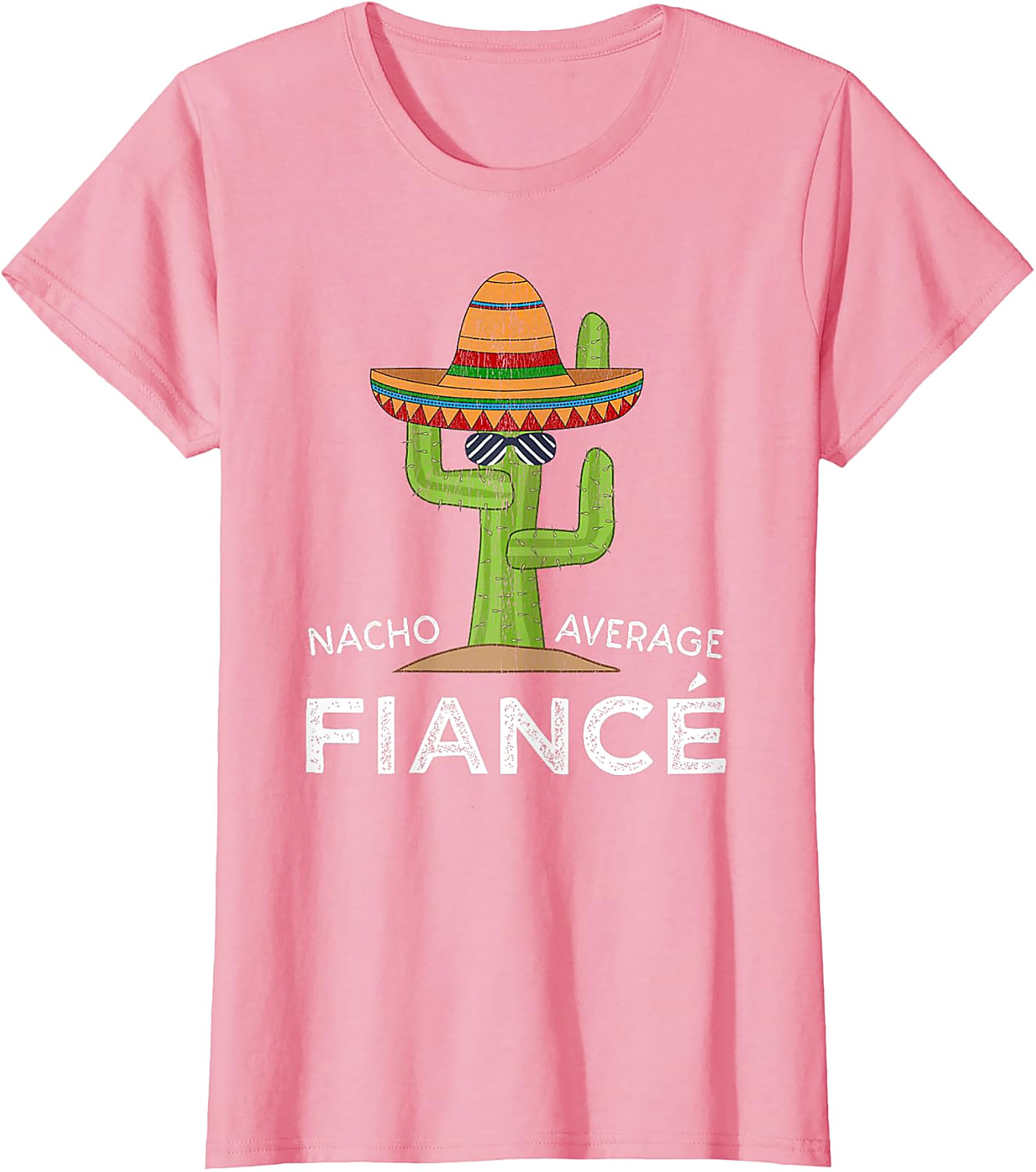 Nacho Average Fiancé T-shirt | Funny Engagement Graphic Tee