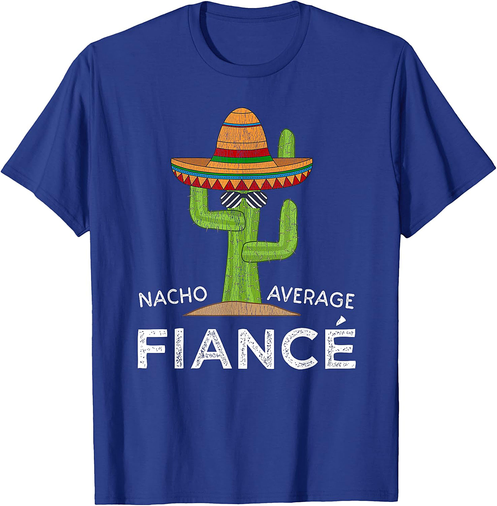 Nacho Average Fiancé T-shirt | Funny Engagement Graphic Tee