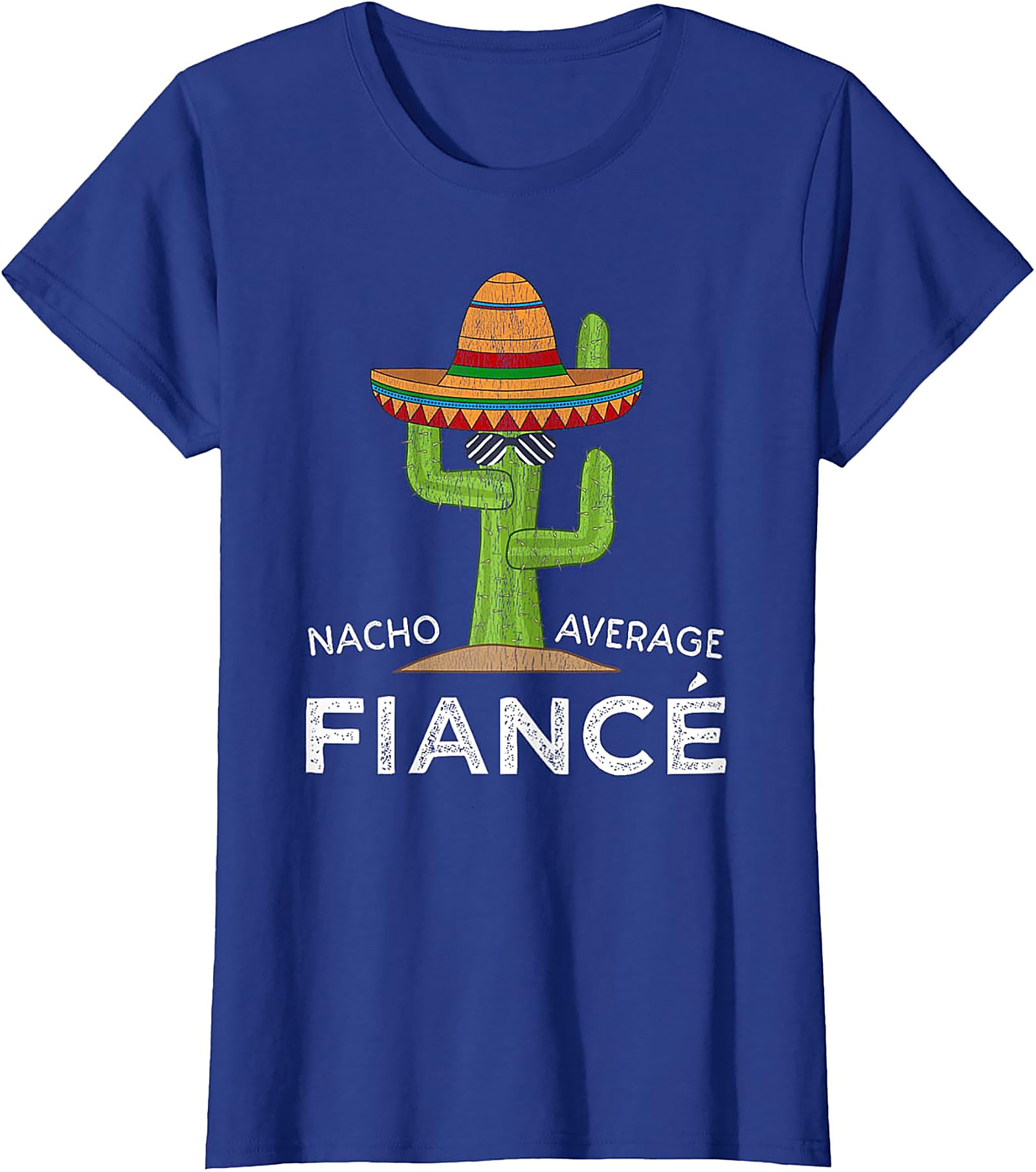 Nacho Average Fiancé T-shirt | Funny Engagement Graphic Tee