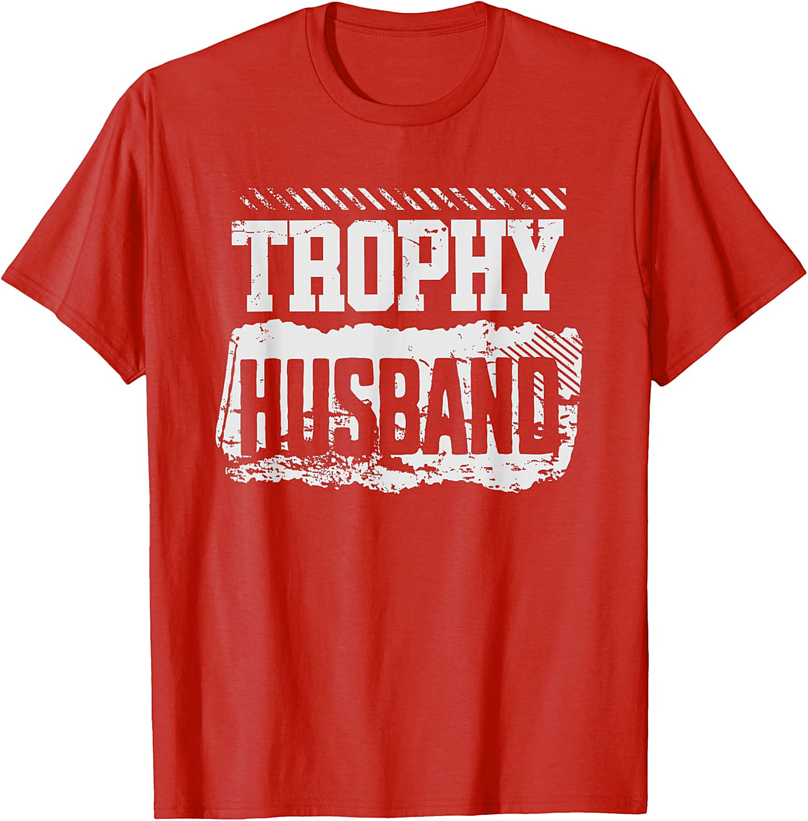Trophy Husband T-Shirt - Funny Graphic Tee for Him