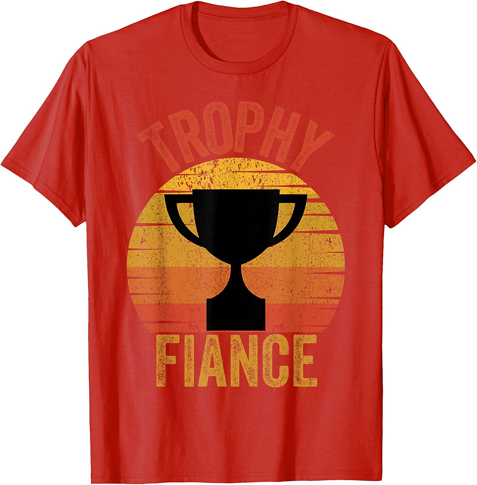 Trophy Fiance T-shirt | Retro Funny Engagement Graphic Tee