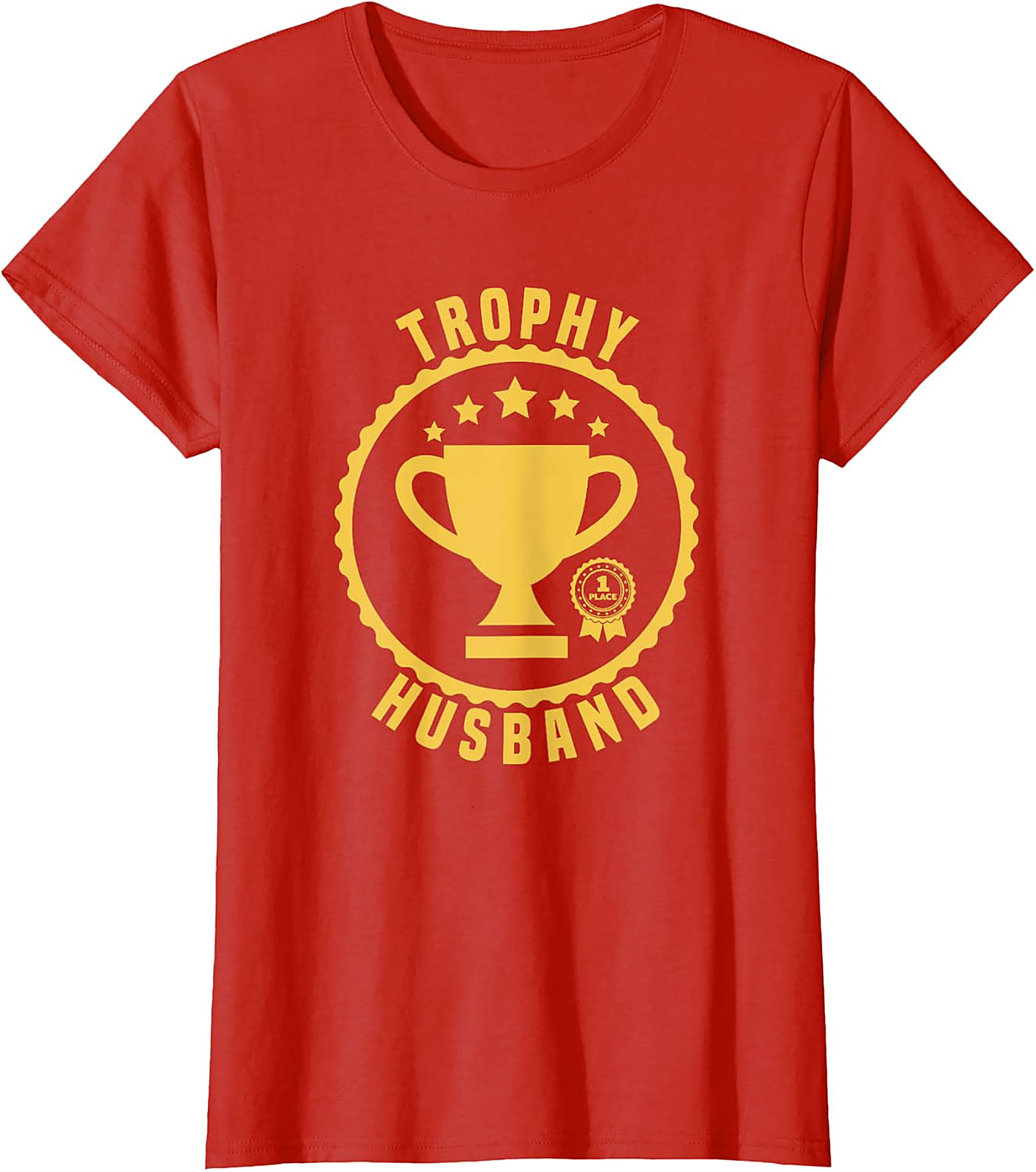 Trophy Husband T-Shirt | Funny 1st Place Graphic Tee