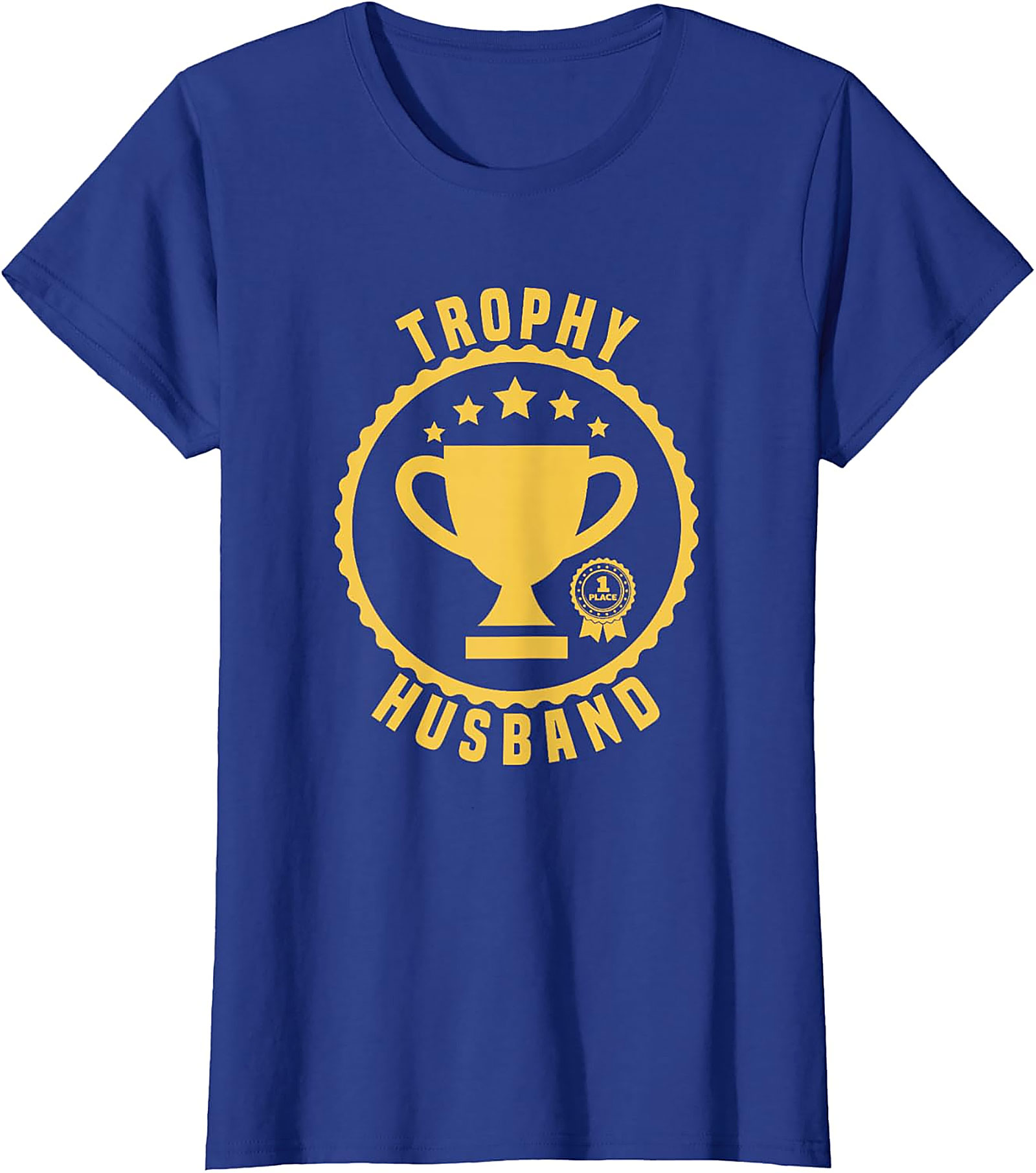 Trophy Husband T-Shirt | Funny 1st Place Graphic Tee
