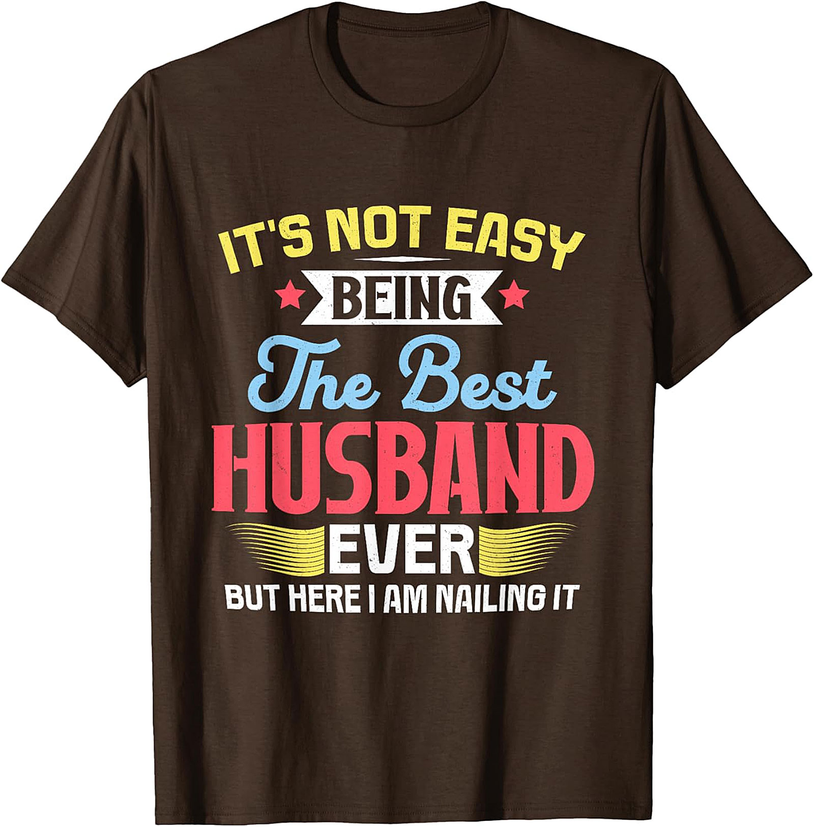 Best Husband Ever Funny T-Shirt - Perfect Gift for Him