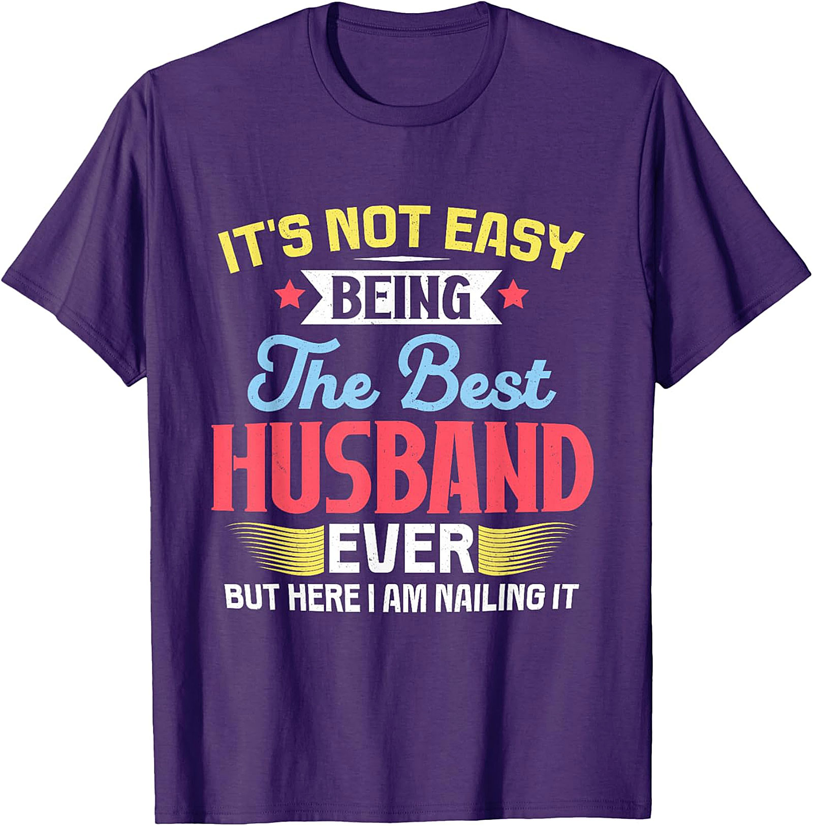 Best Husband Ever Funny T-Shirt - Perfect Gift for Him