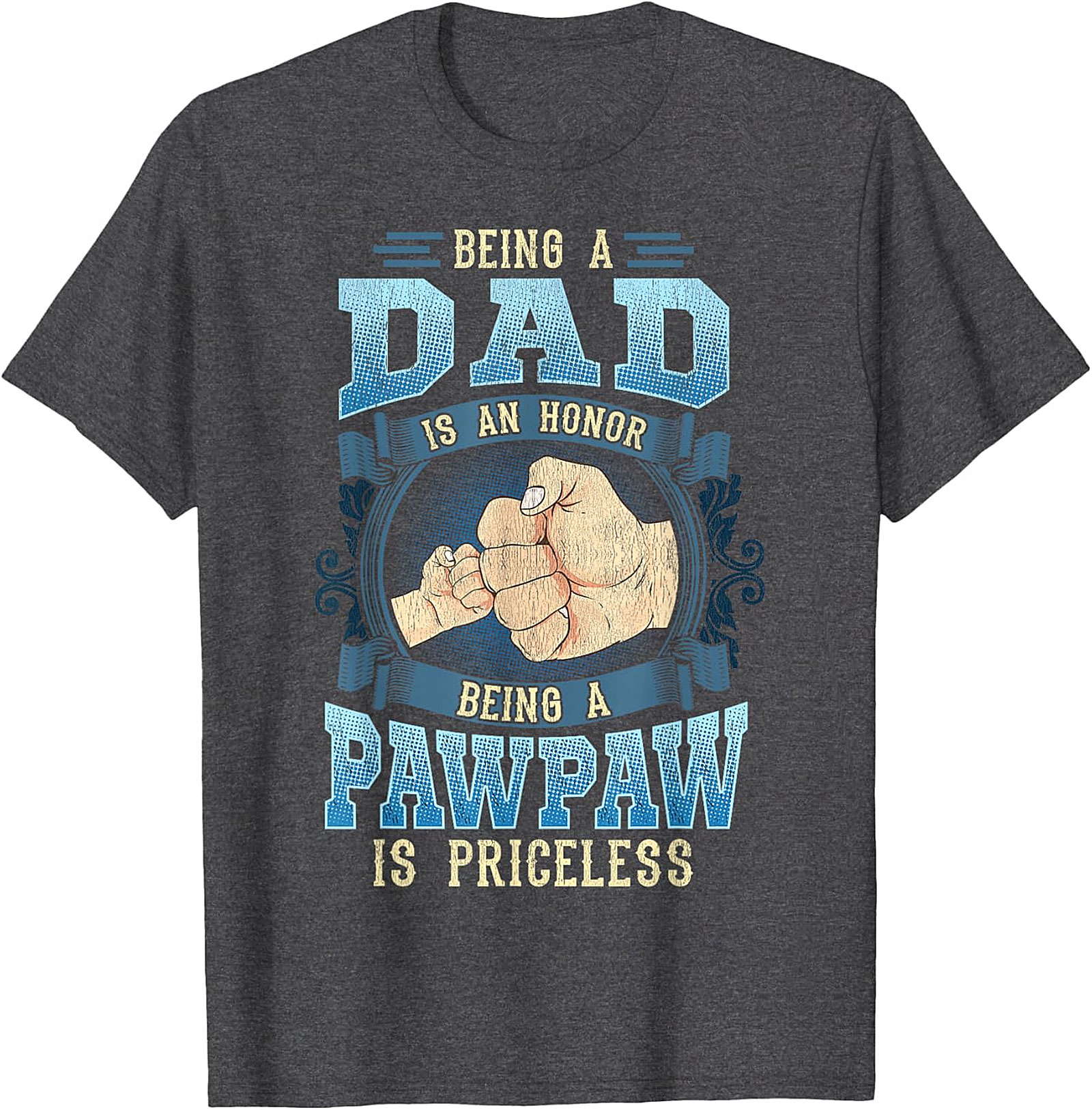 Being A Pawpaw Is Priceless T-Shirt | Great Gift For Grandpa