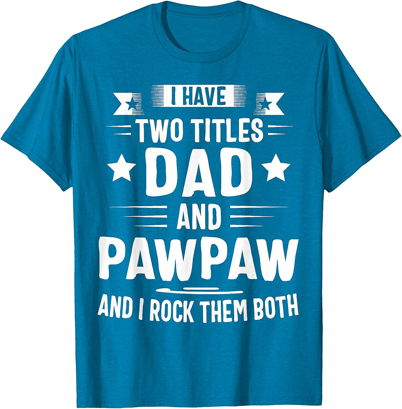 Dad and Pawpaw T-Shirt | Funny Gift for Grandpa | Soft Cotton