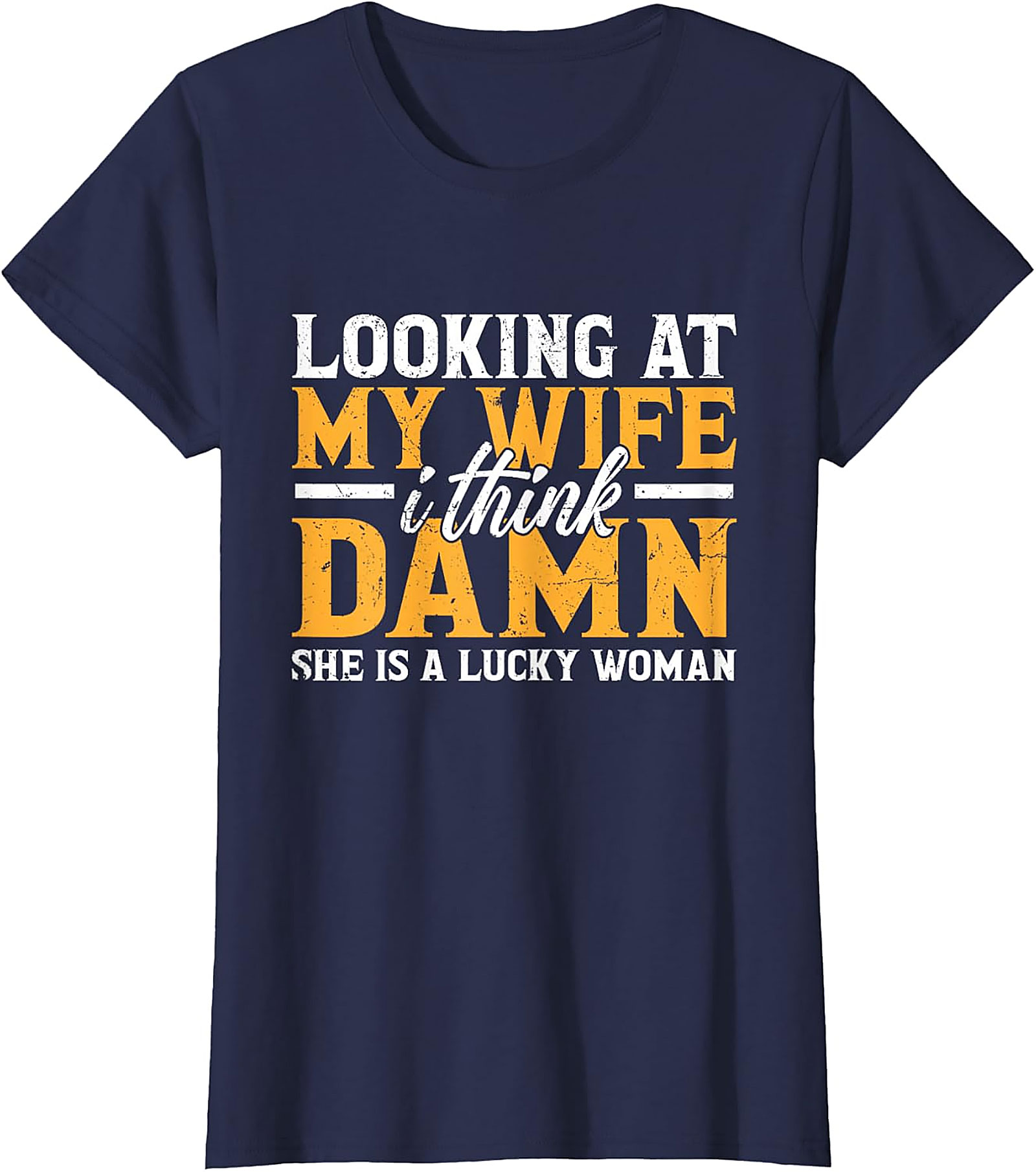 Funny Husband Graphic Tee - Lucky Woman Sarcastic Shirt