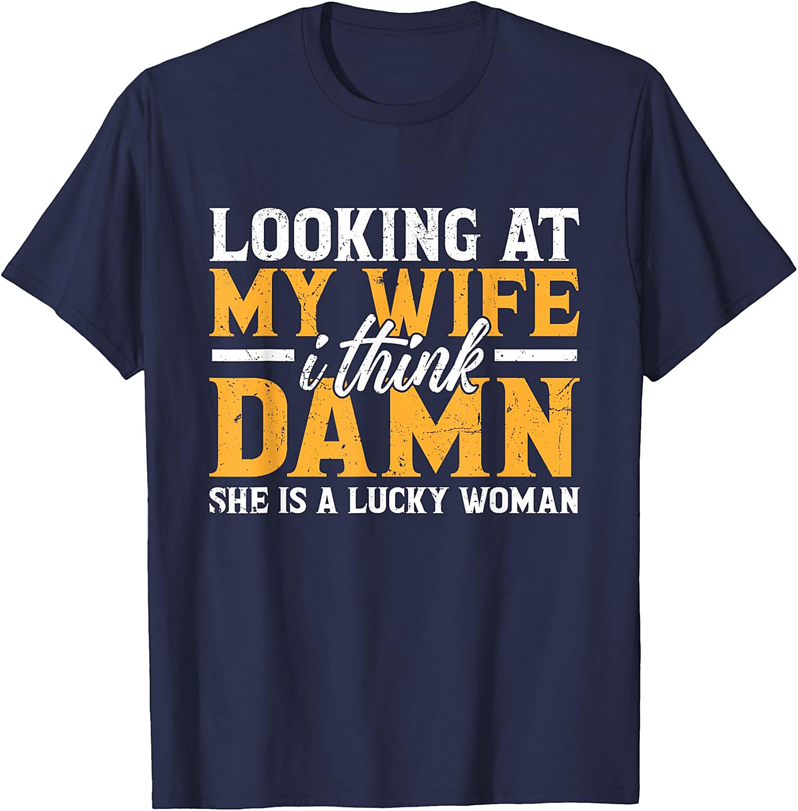 Funny Husband Graphic Tee - Lucky Woman Sarcastic Shirt