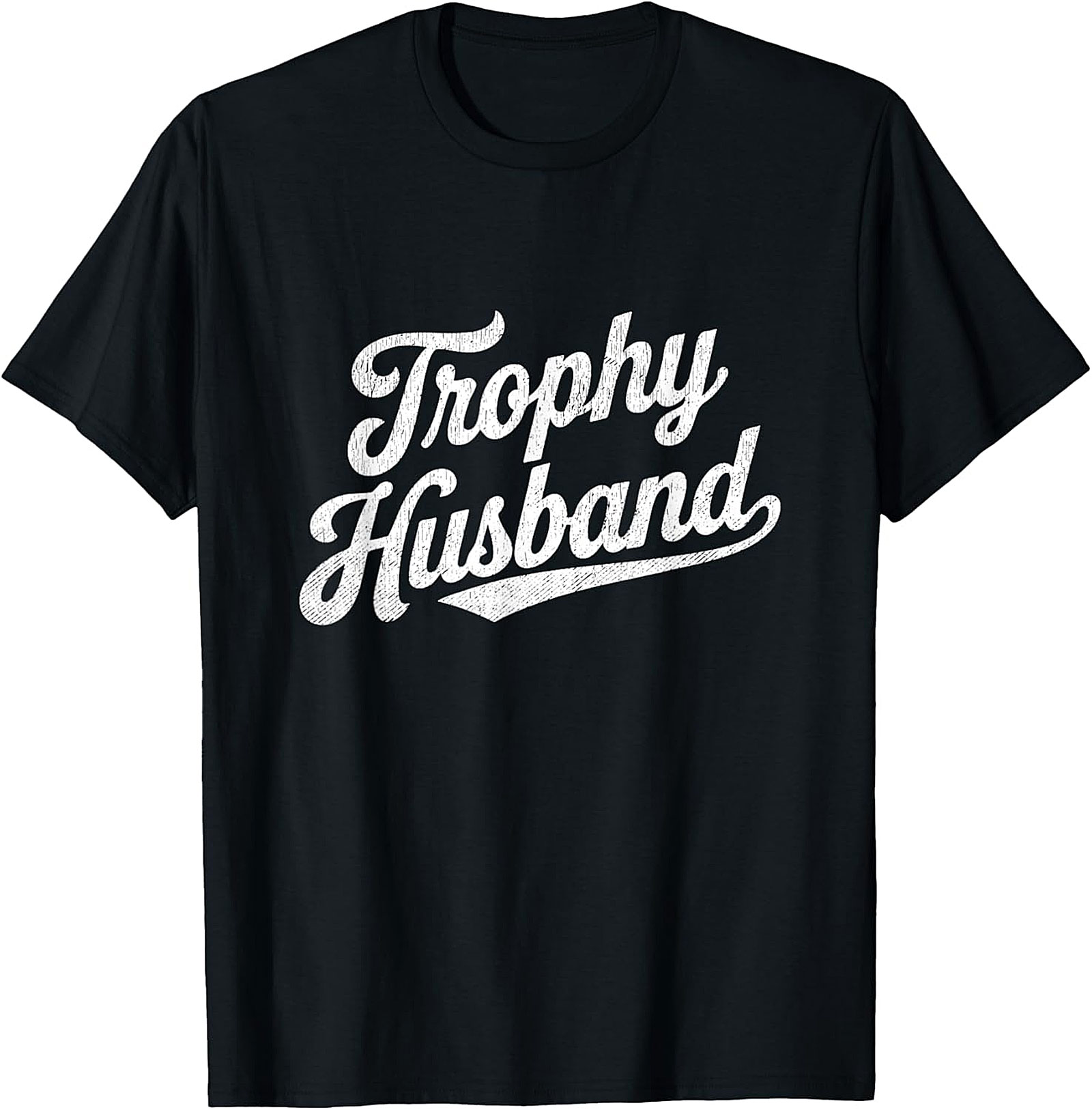 Trophy Husband Funny T-Shirt | Premium Graphic Tee
