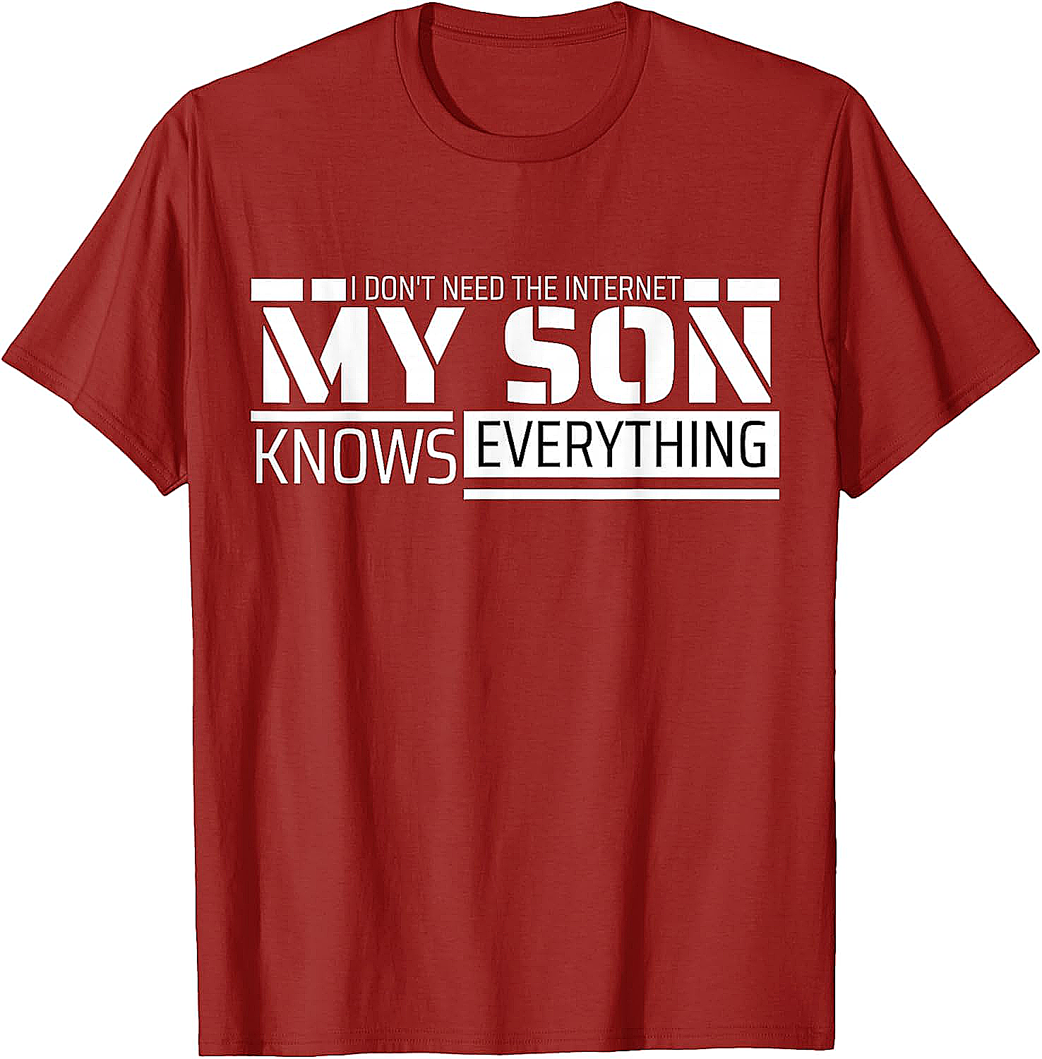 My Son Knows Everything Funny T-shirt Gift for Parents