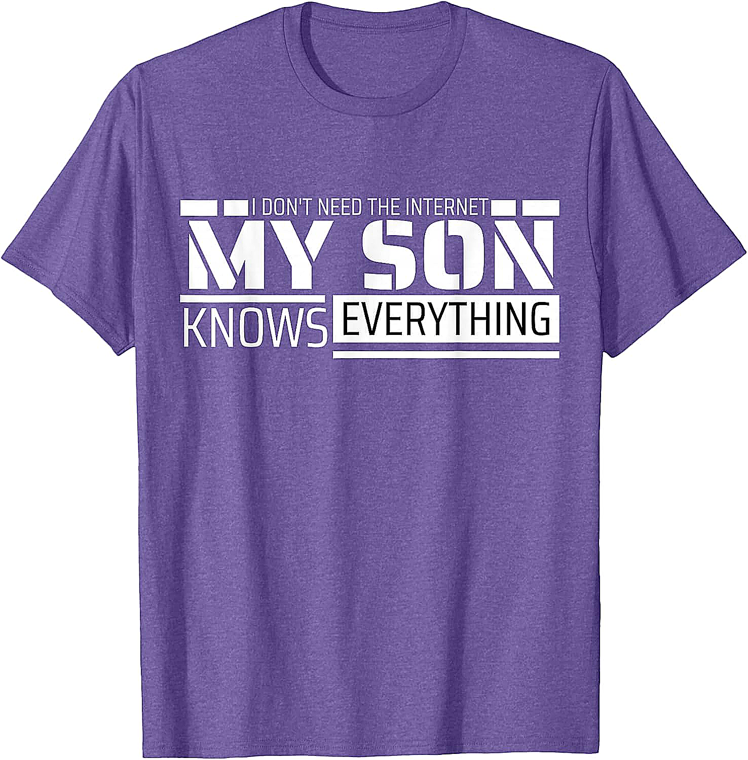 My Son Knows Everything Funny T-shirt Gift for Parents