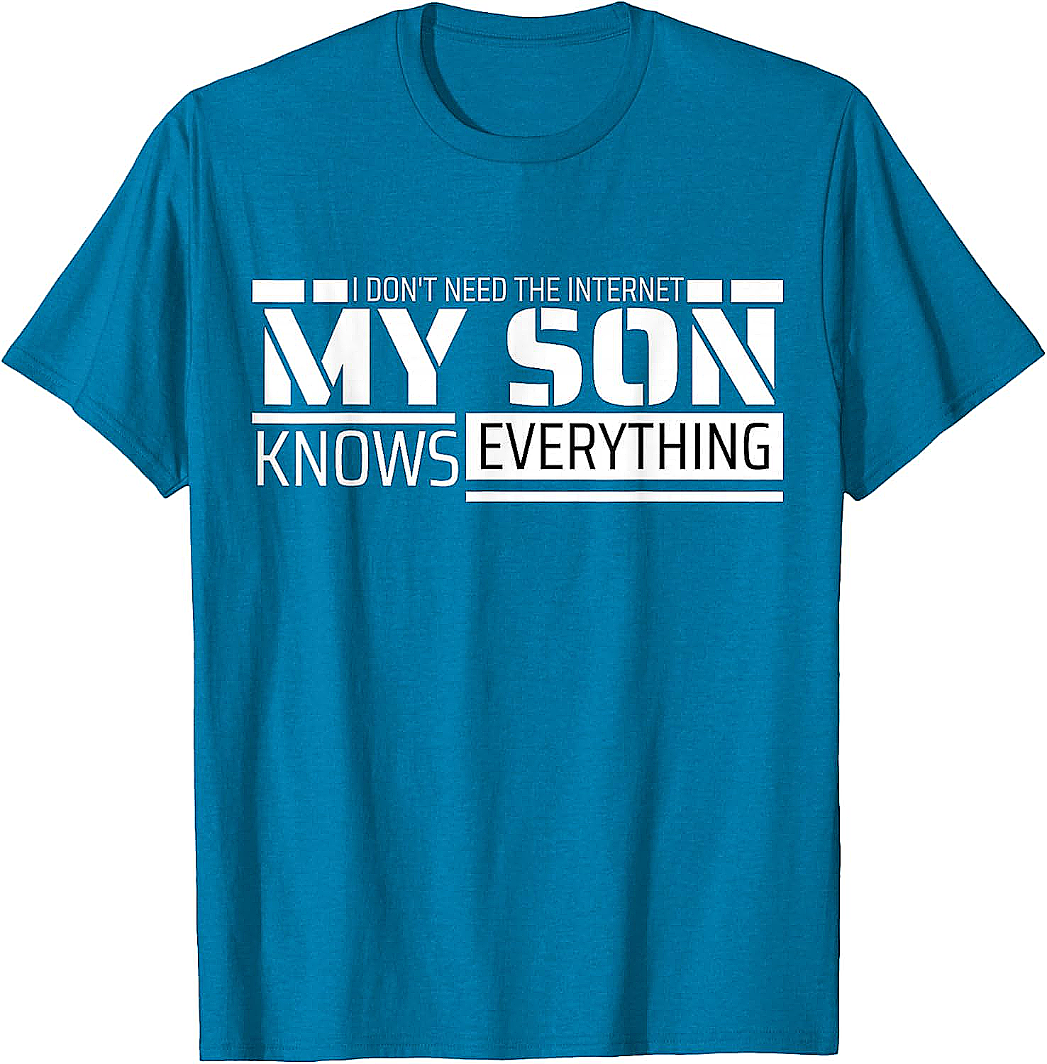 My Son Knows Everything Funny T-shirt Gift for Parents