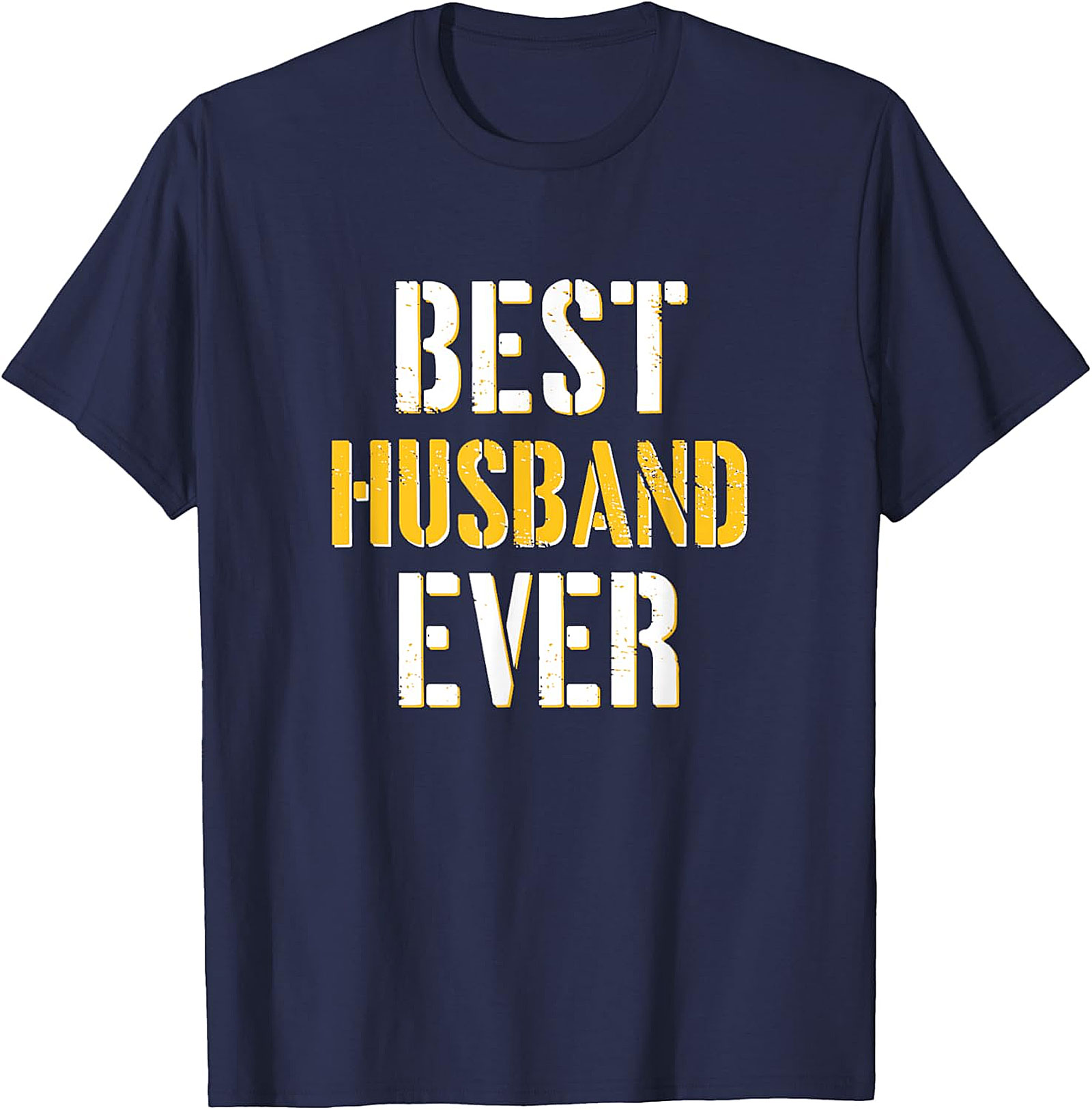Best Husband Ever T-Shirt | Funny Graphic Tee for Men