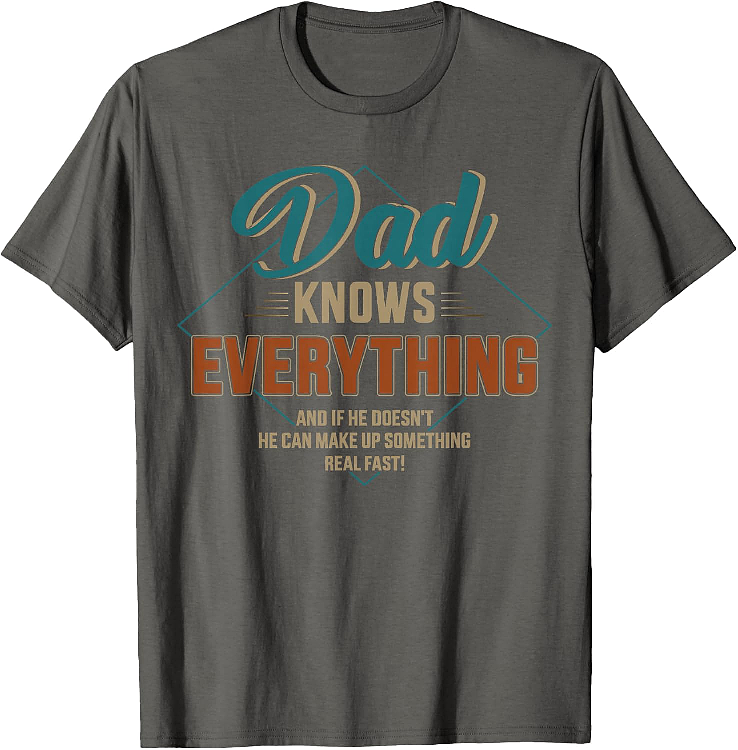 Dad Knows Everything T-shirt - Funny Retro Graphic Tee