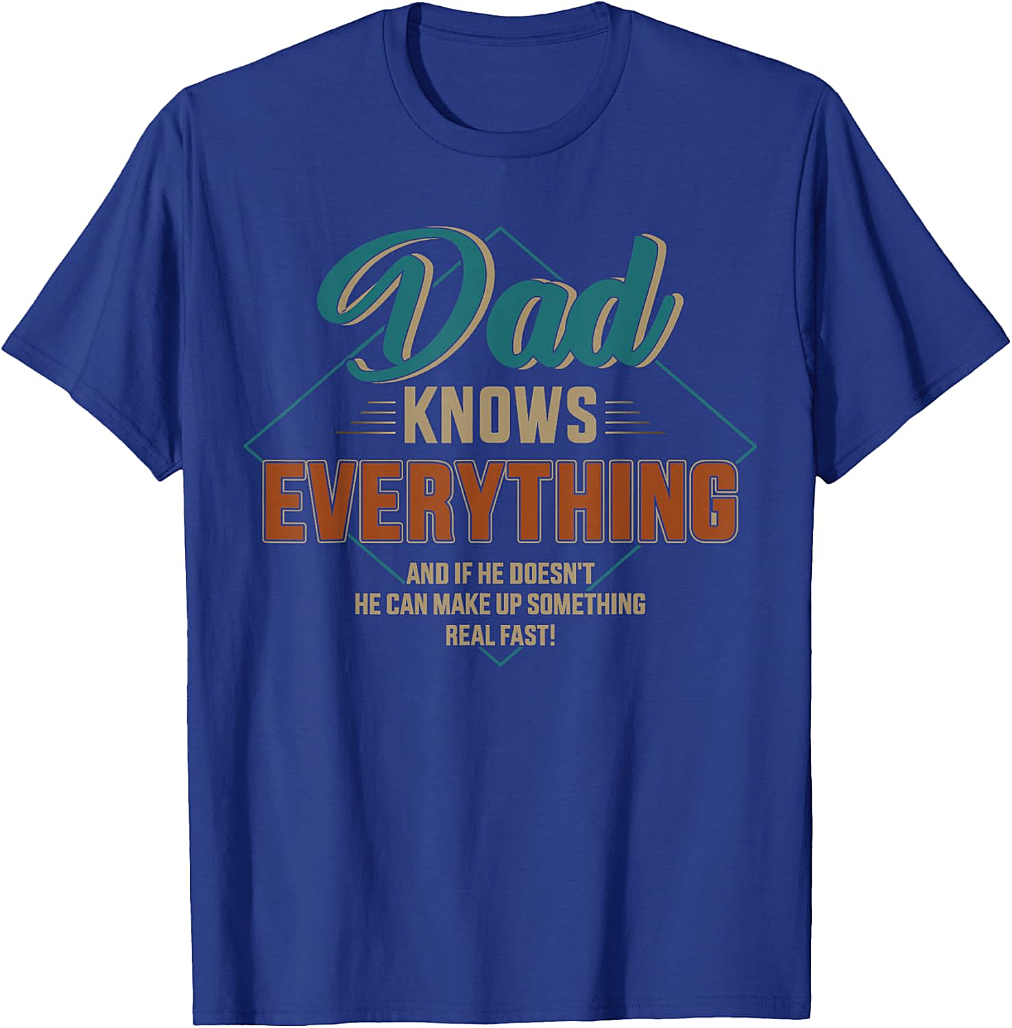 Dad Knows Everything T-shirt - Funny Retro Graphic Tee