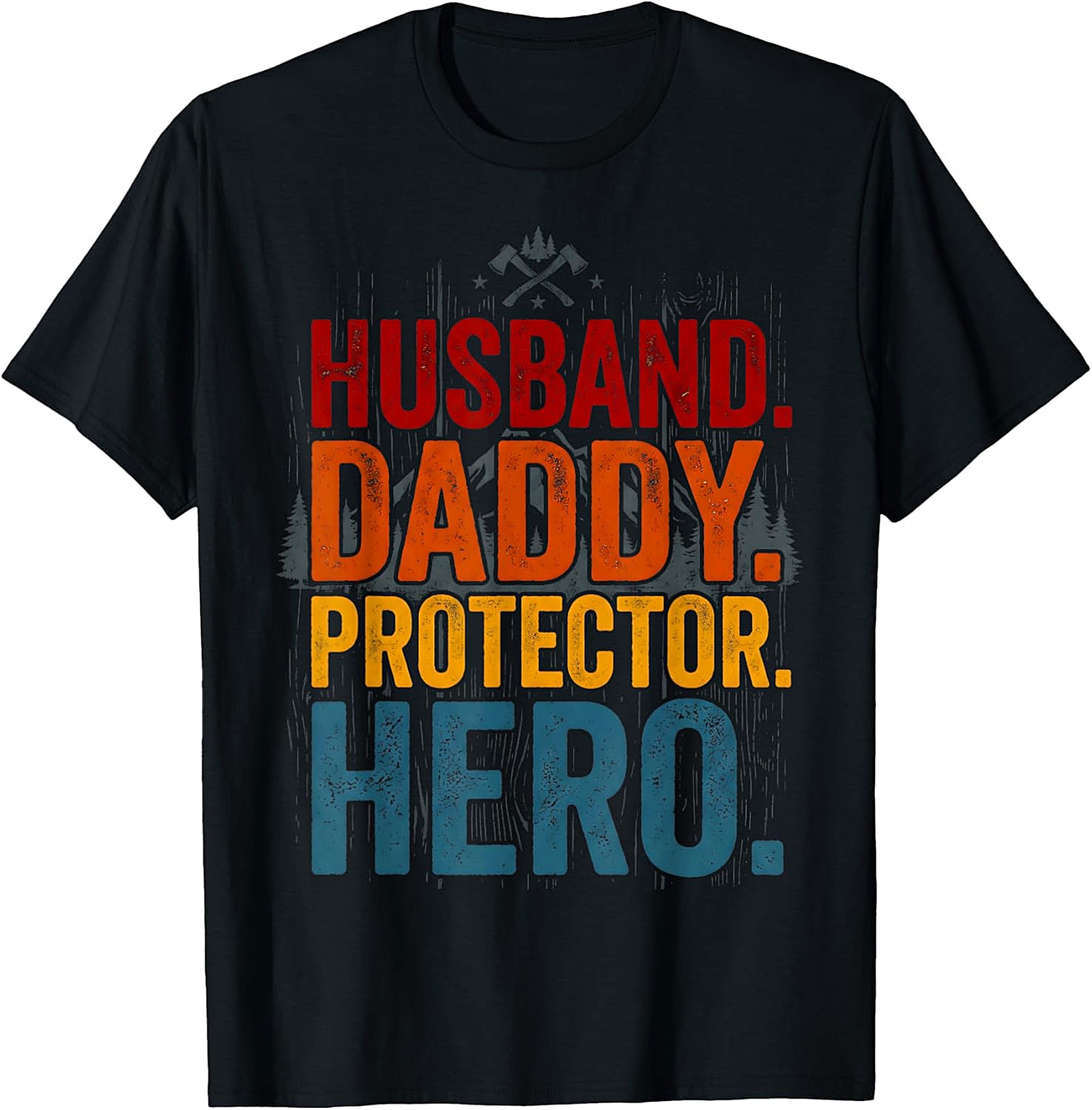 Husband Daddy Protector Hero T-Shirt | Vintage Dad Gift Tee