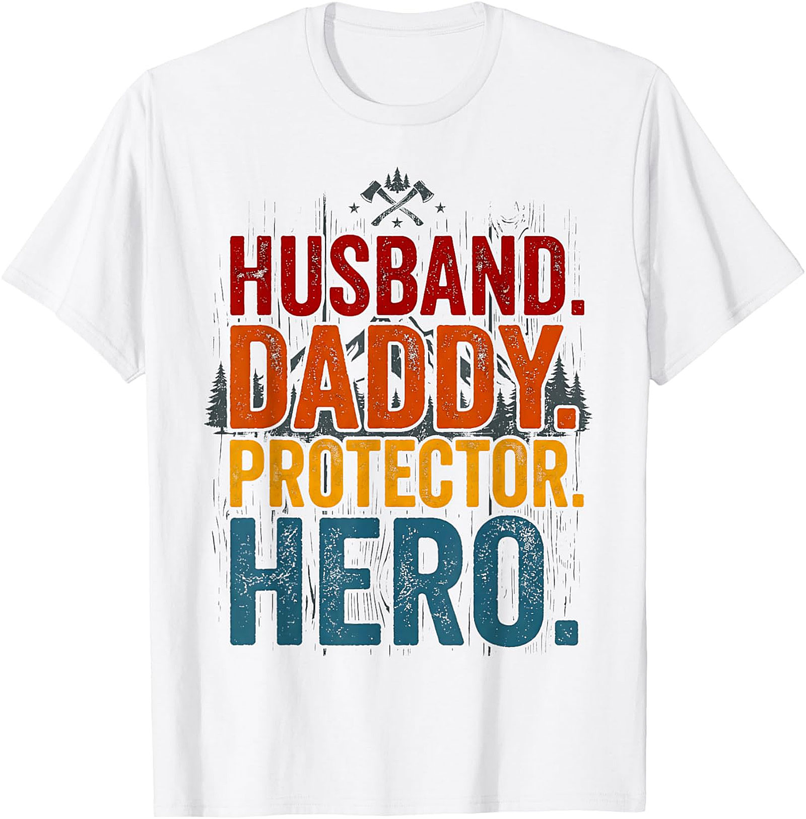 Husband Daddy Protector Hero T-Shirt | Vintage Dad Gift Tee