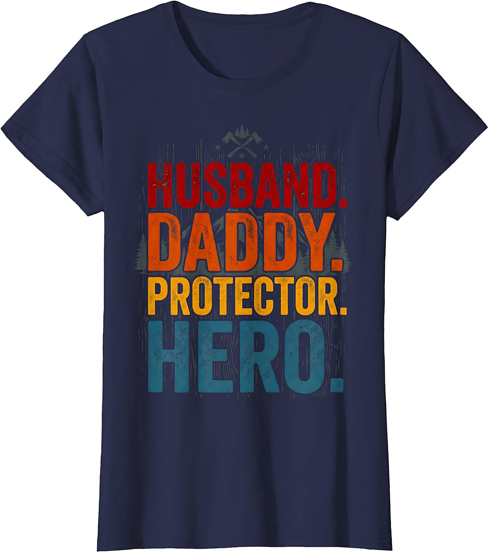 Husband Daddy Protector Hero T-Shirt | Vintage Dad Gift Tee