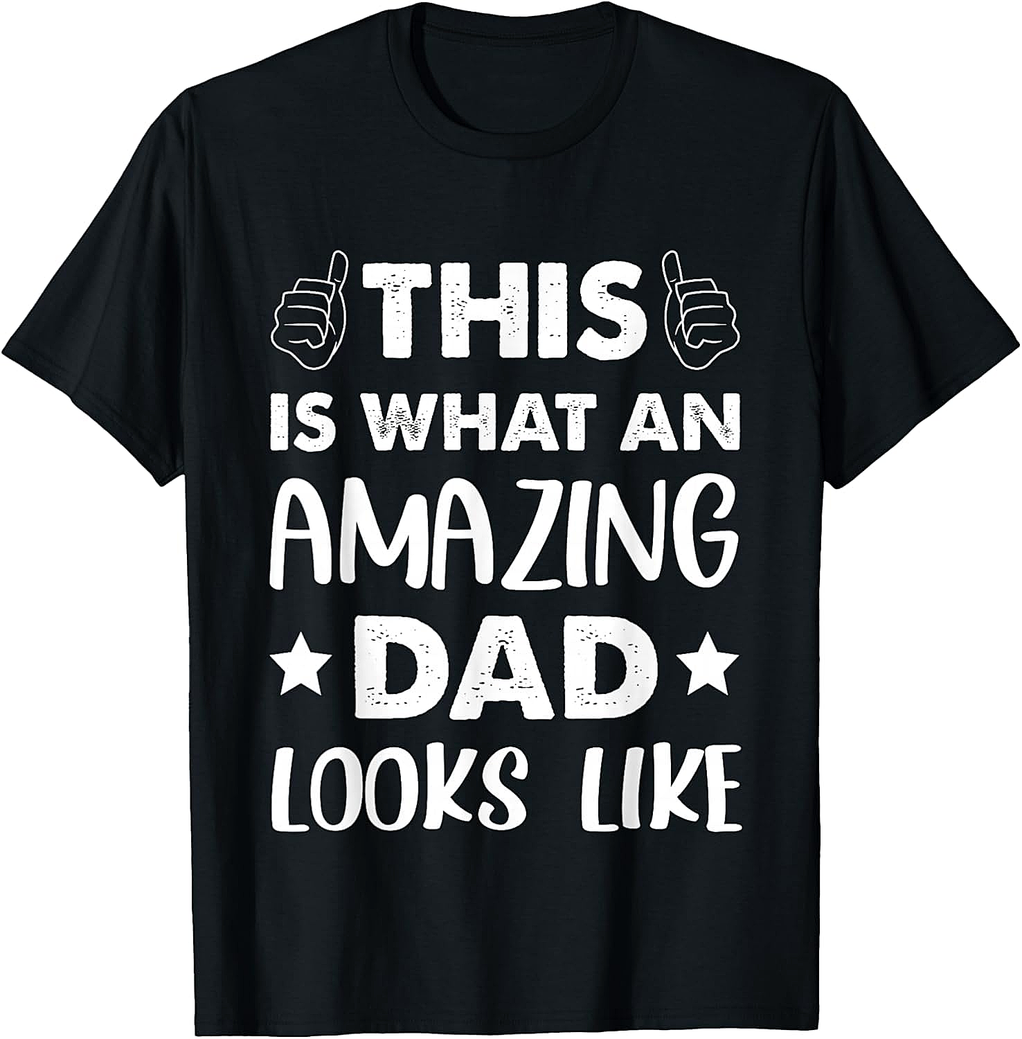 Amazing Dad T-shirt Funny Graphic Tee Gift for Him