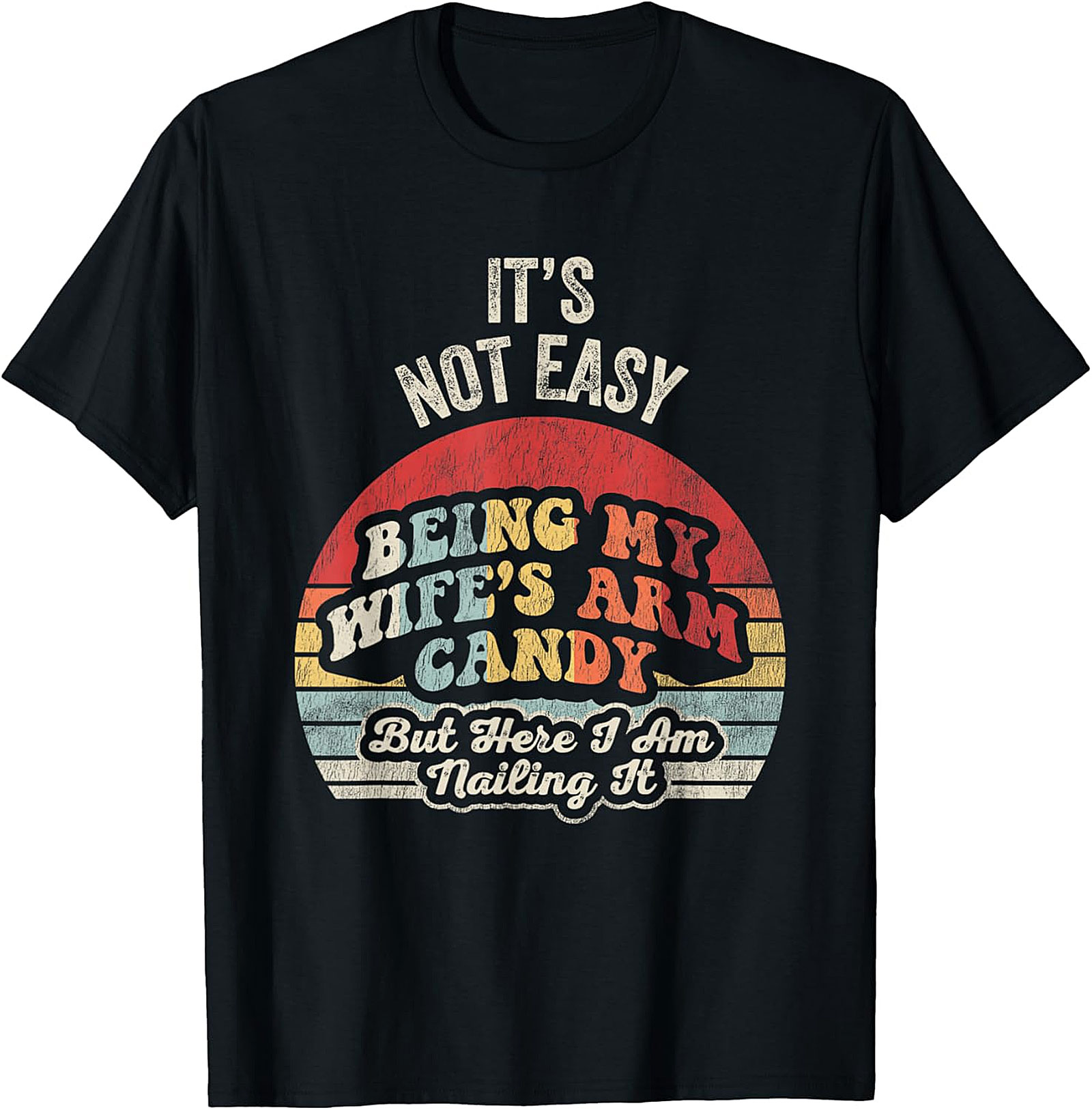 Wife's Arm Candy Funny Husband T-Shirt | Retro Graphic Tee