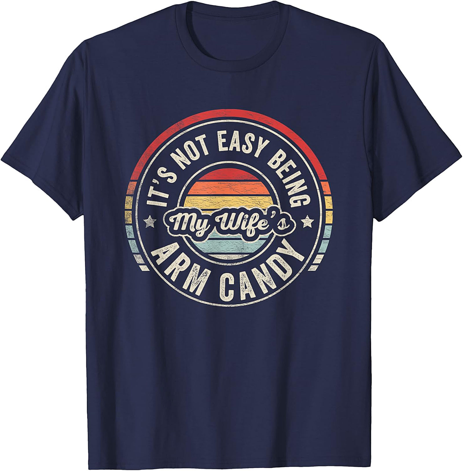 My Wife's Arm Candy T-Shirt | Funny Retro Husband Tee