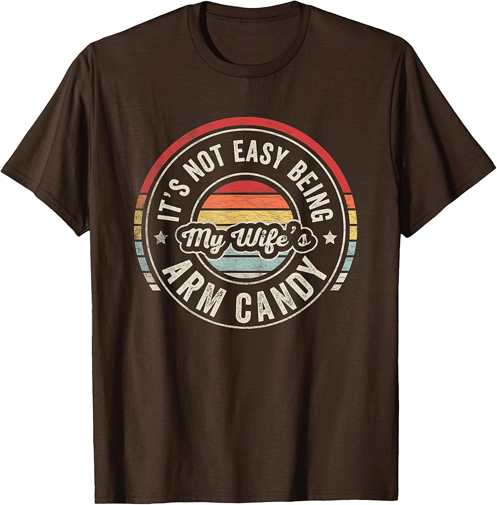 My Wife's Arm Candy T-Shirt | Funny Retro Husband Tee