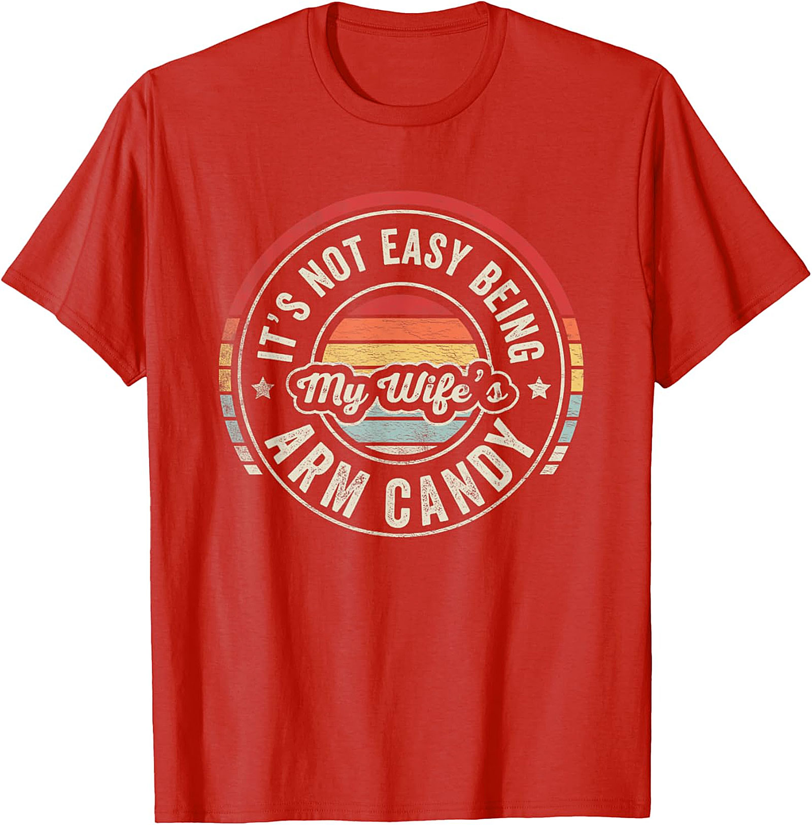 My Wife's Arm Candy T-Shirt | Funny Retro Husband Tee