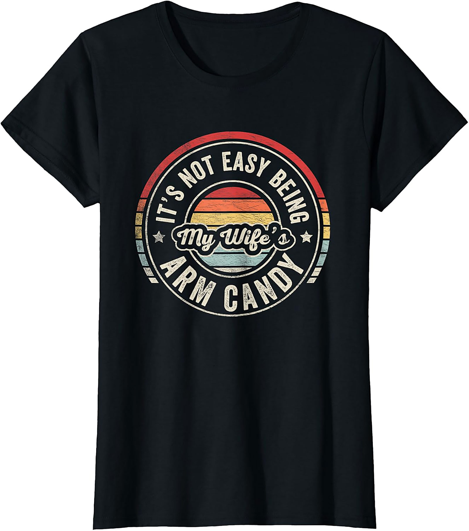 My Wife's Arm Candy T-Shirt | Funny Retro Husband Tee