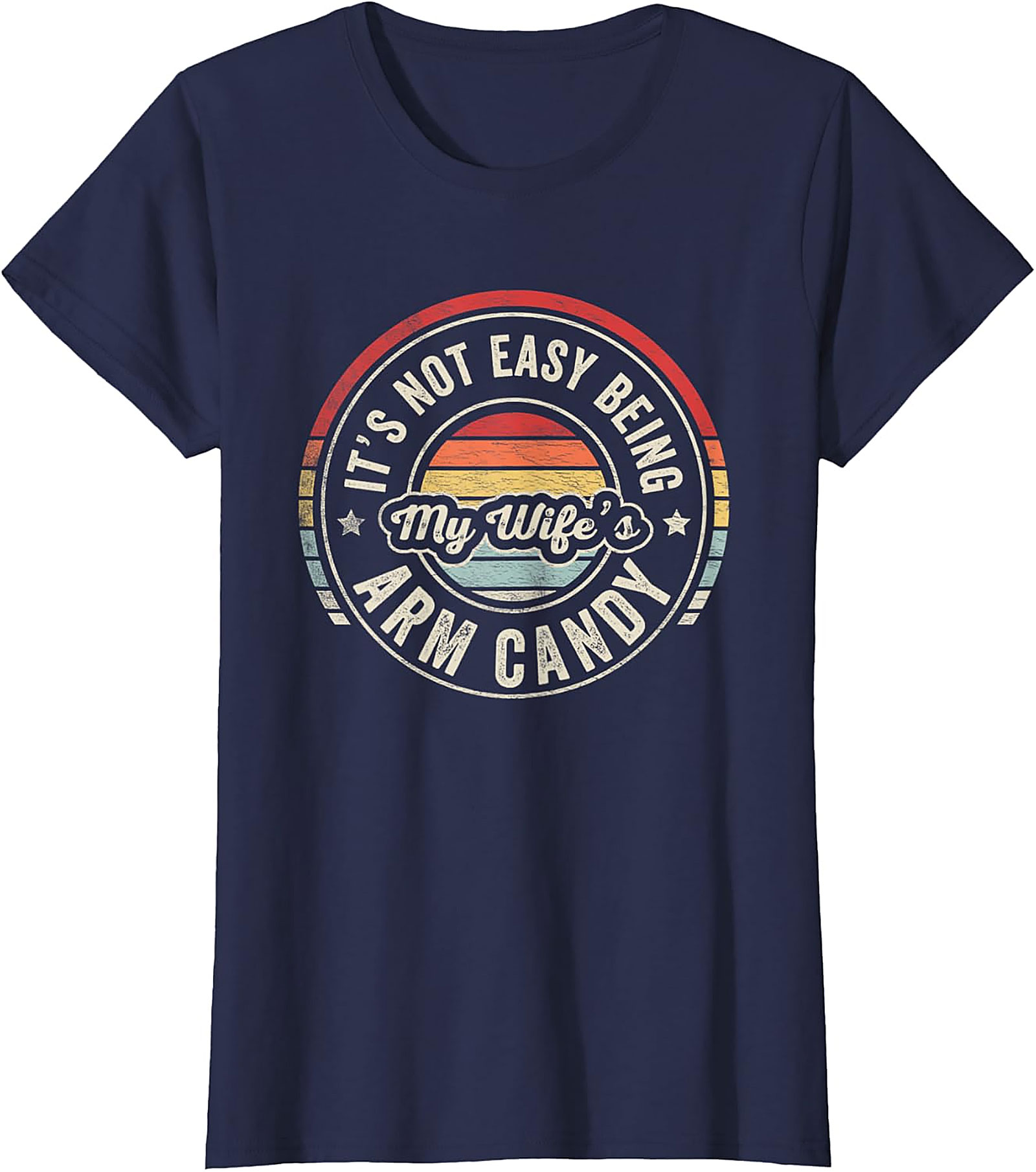 My Wife's Arm Candy T-Shirt | Funny Retro Husband Tee