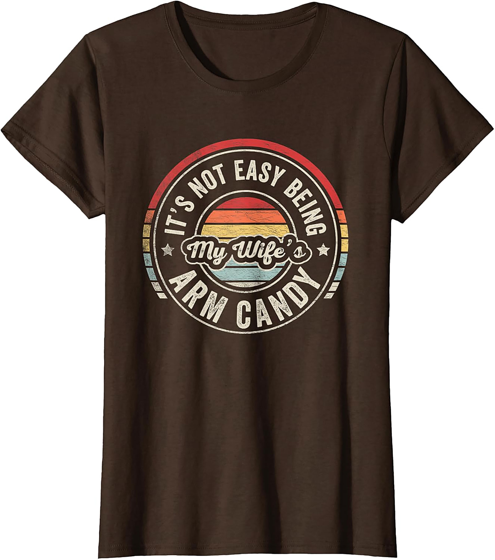 My Wife's Arm Candy T-Shirt | Funny Retro Husband Tee