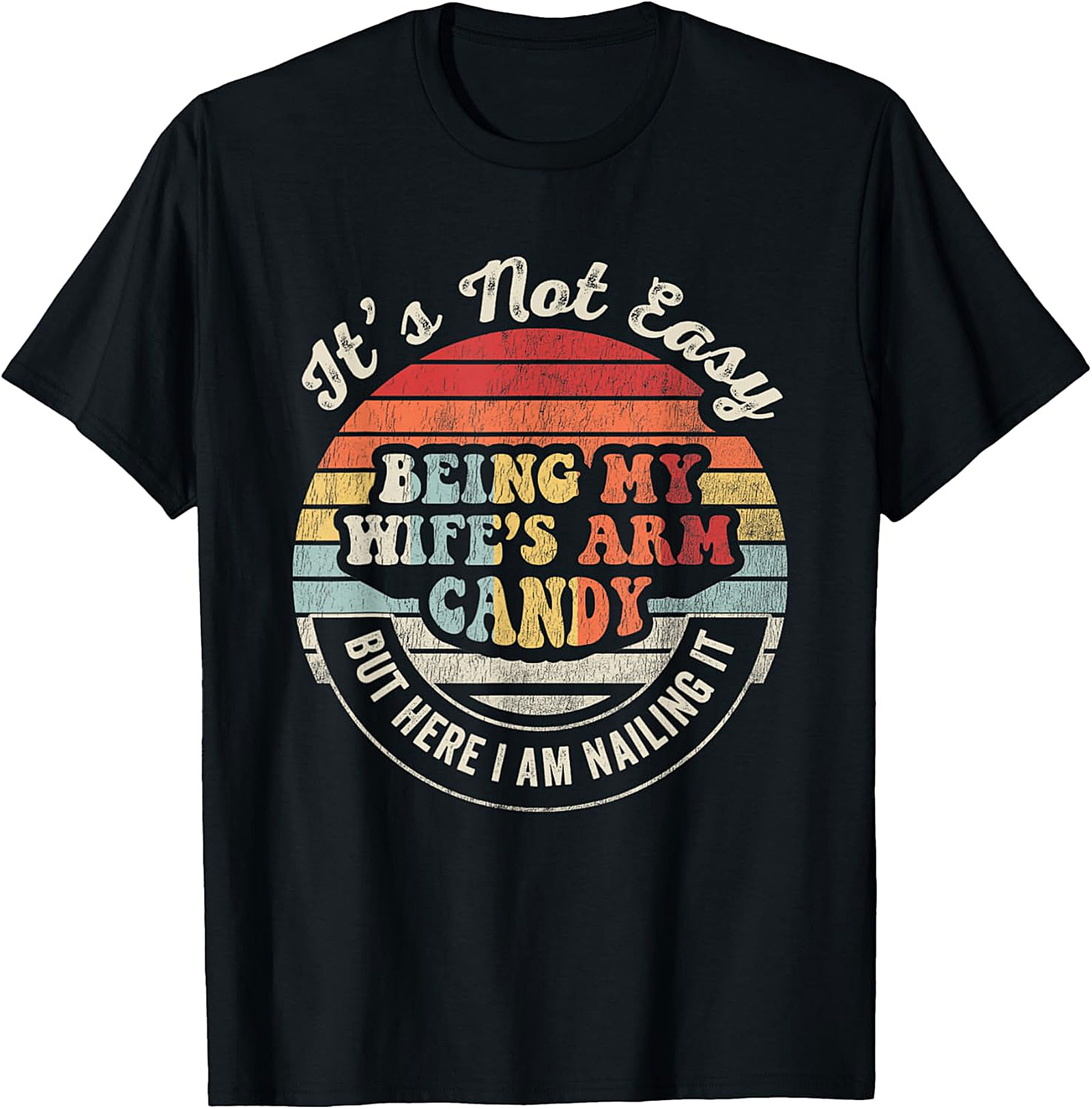 Wife's Arm Candy T-Shirt | Funny Husband Graphic Tee