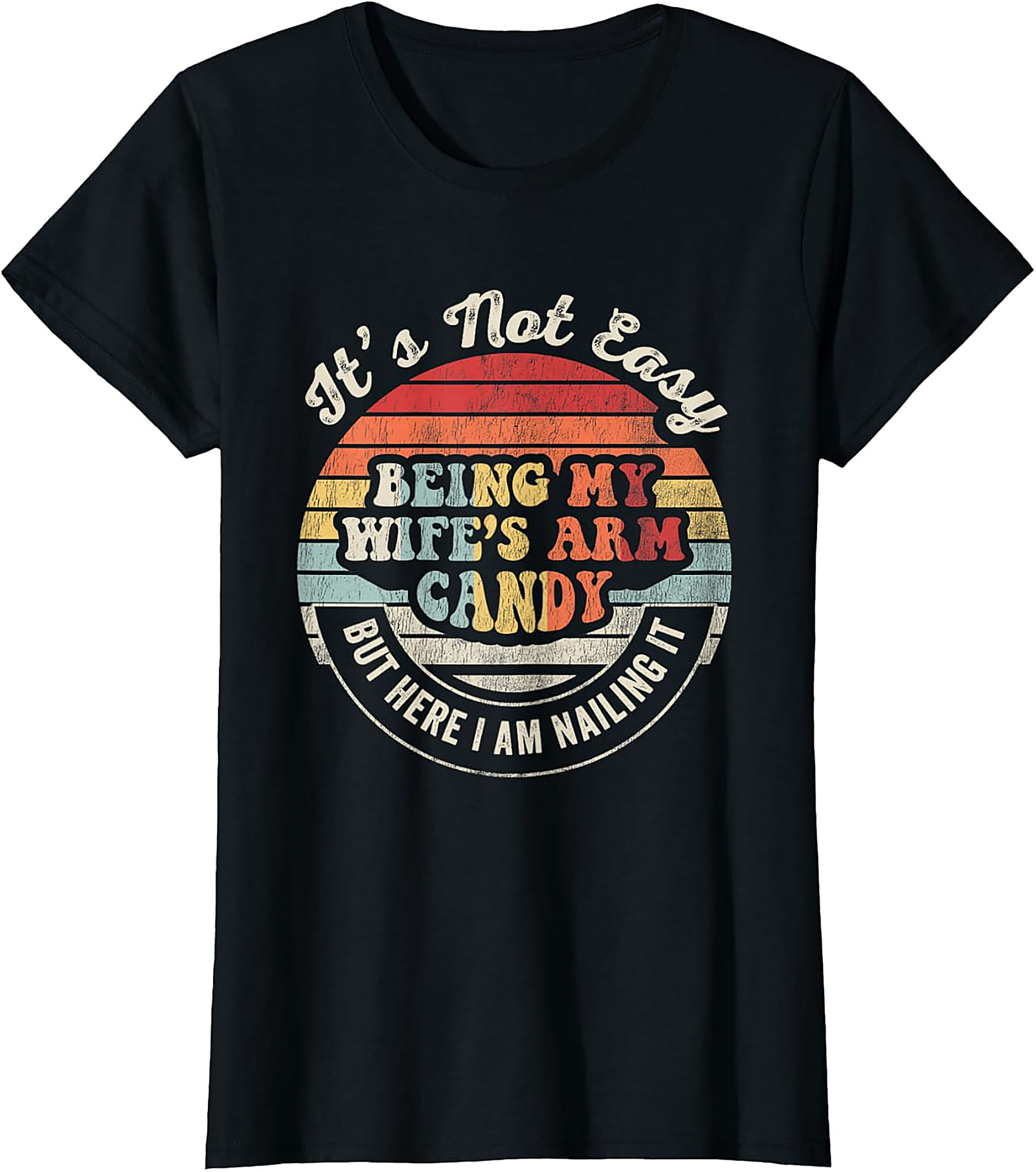 Wife's Arm Candy T-Shirt | Funny Husband Graphic Tee