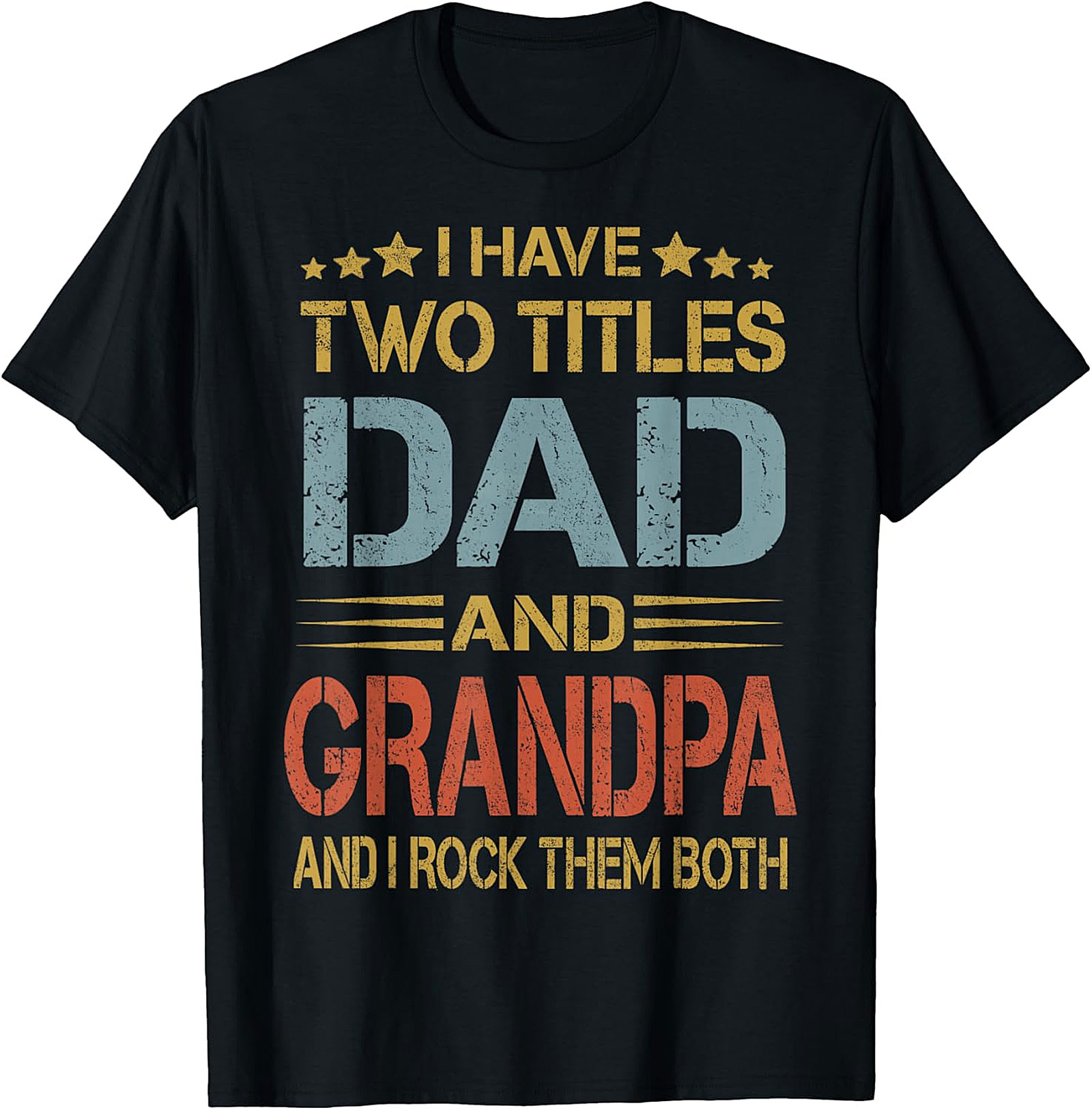 Dad and Grandpa T-shirt - I Rock Them Both Graphic Tee