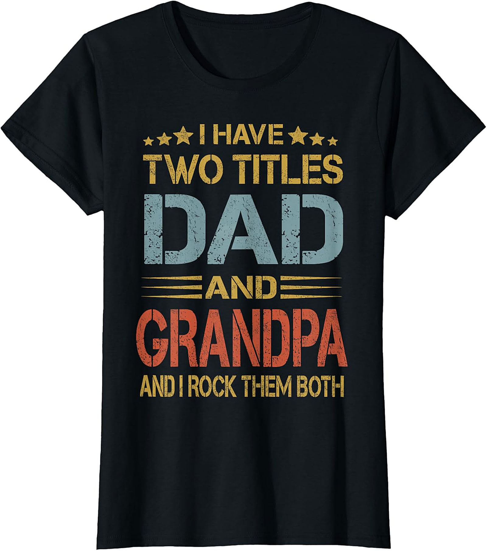 Dad and Grandpa T-shirt - I Rock Them Both Graphic Tee