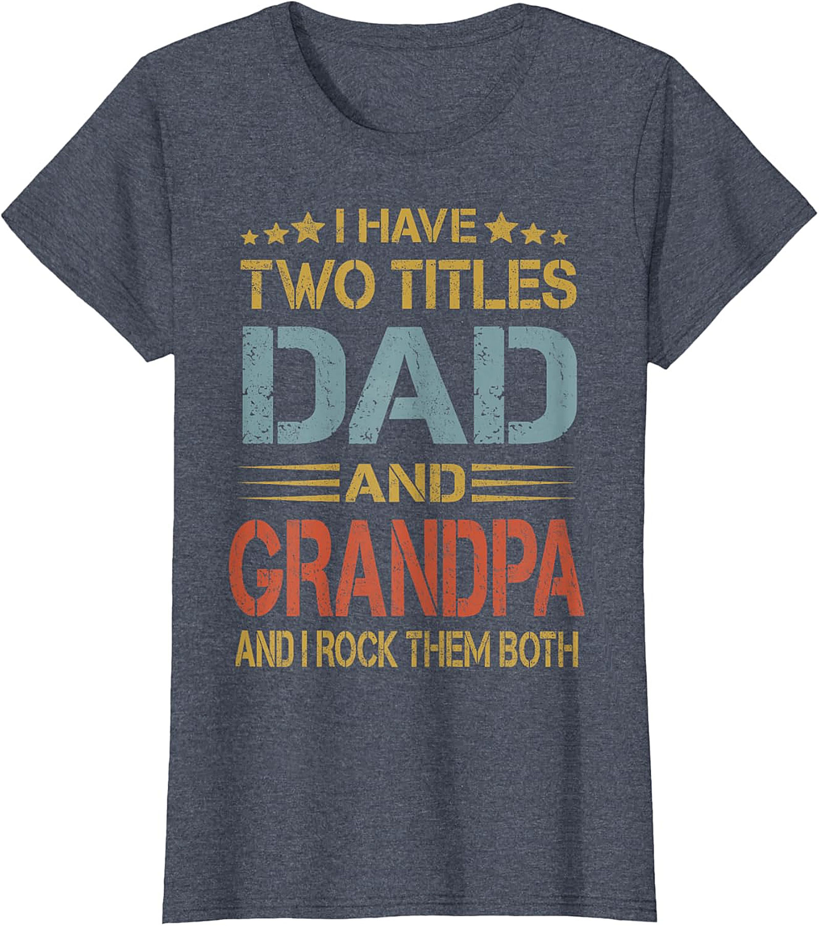 Dad and Grandpa T-shirt - I Rock Them Both Graphic Tee