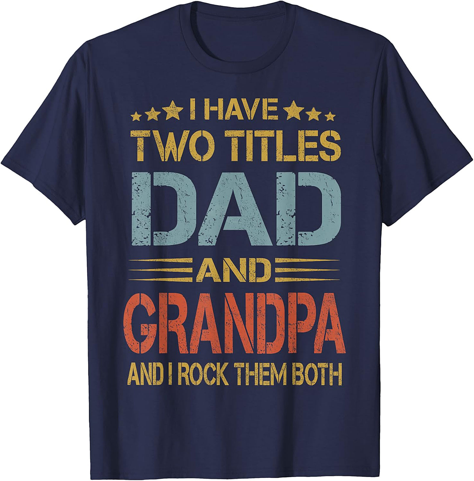Dad and Grandpa T-shirt - I Rock Them Both Graphic Tee