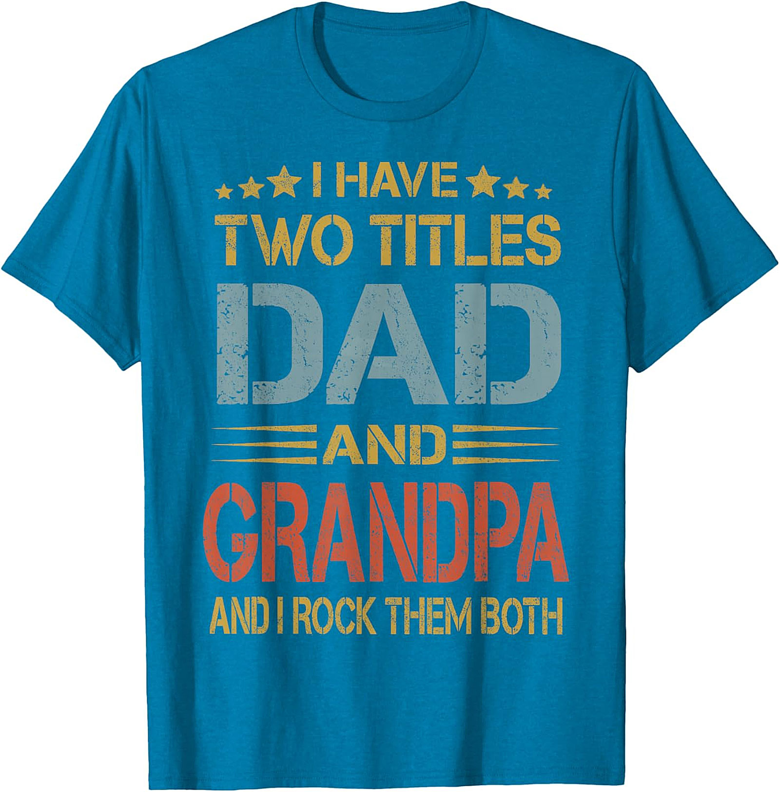 Dad and Grandpa T-shirt - I Rock Them Both Graphic Tee