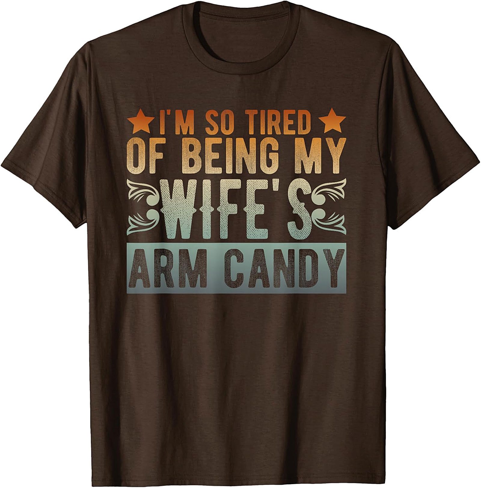Wife's Arm Candy T-shirt | Funny Husband Graphic Tee