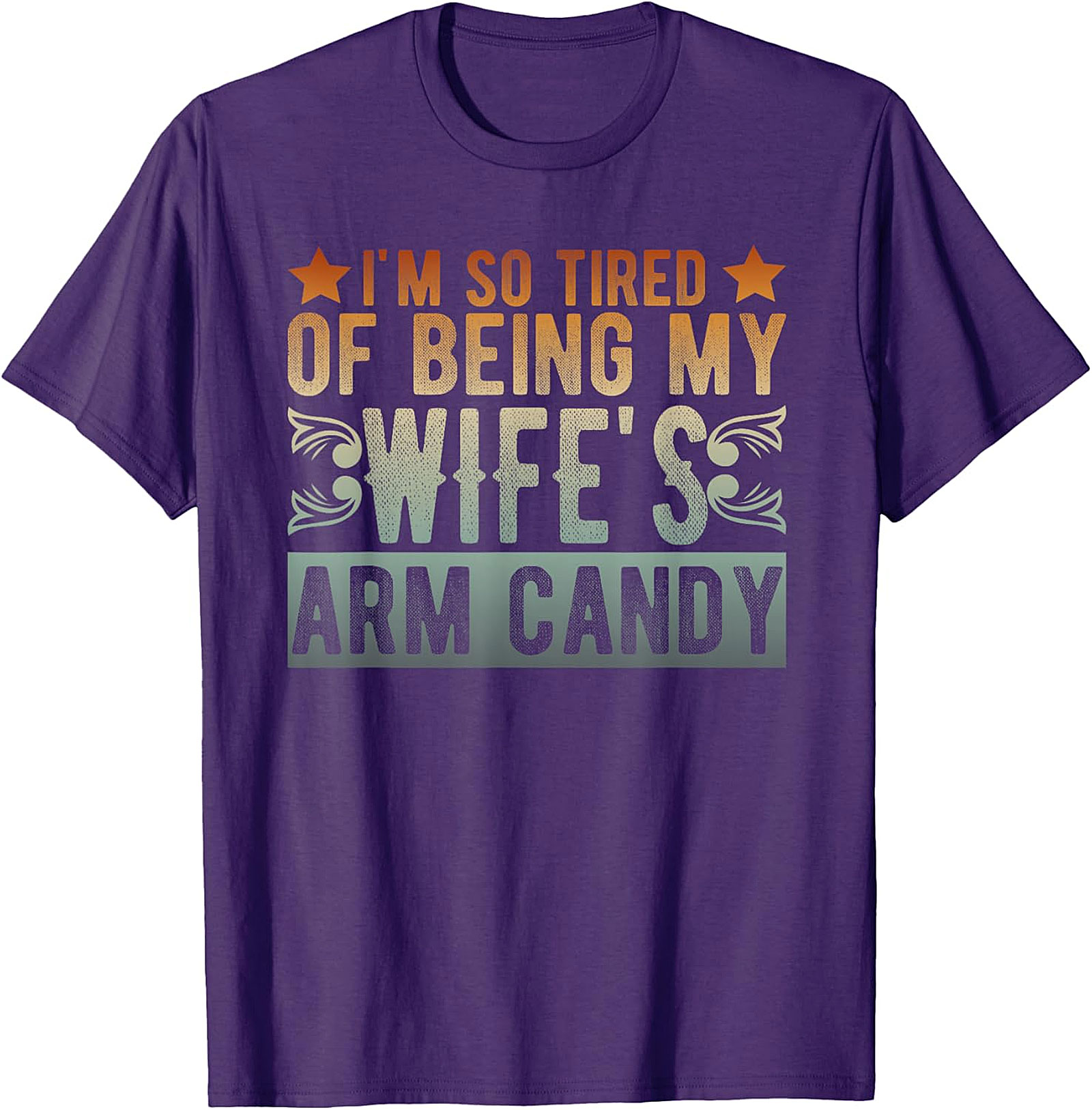 Wife's Arm Candy T-shirt | Funny Husband Graphic Tee