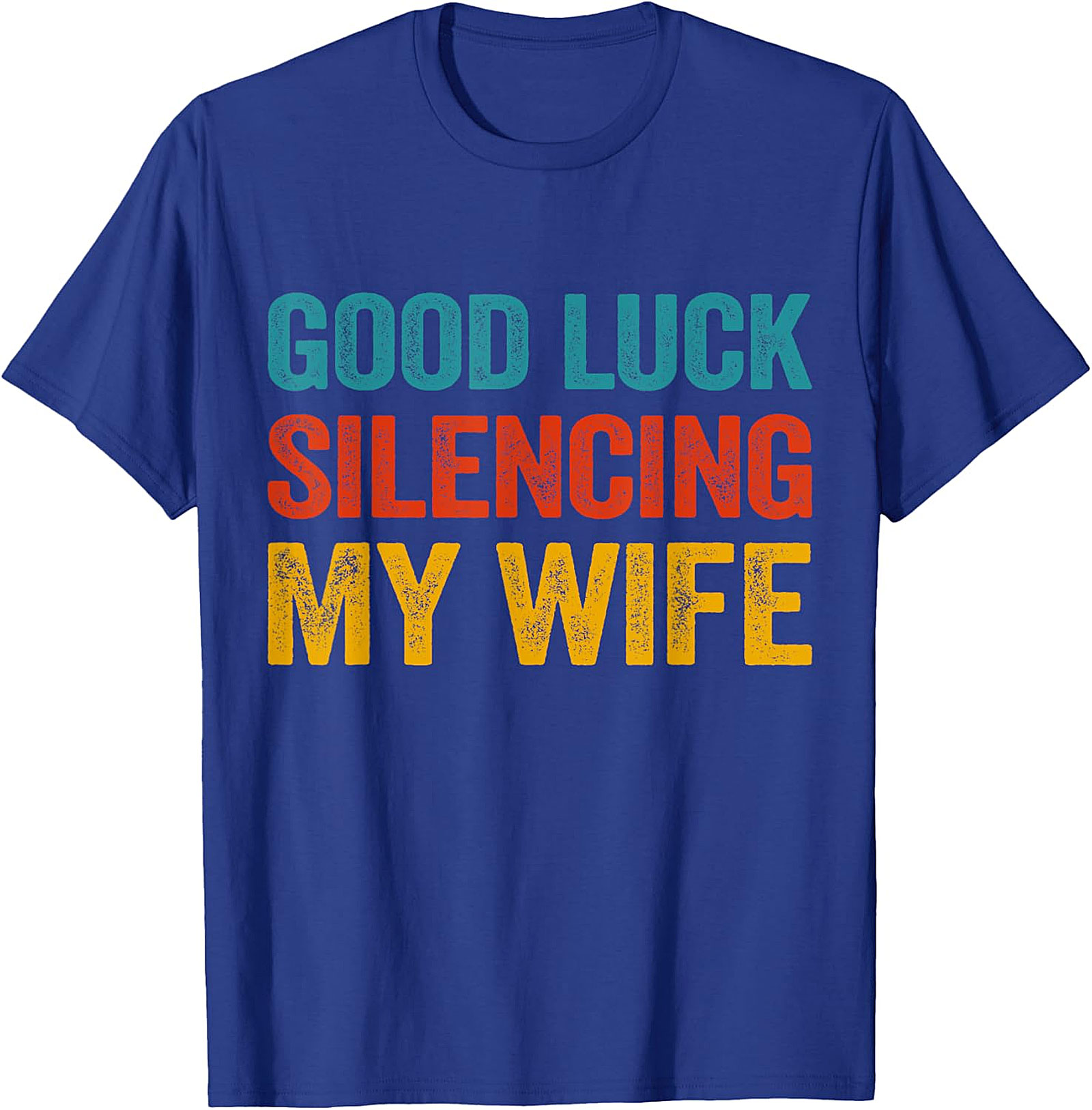 Good Luck Silencing My Wife Funny Husband T-Shirt | Retro Tee